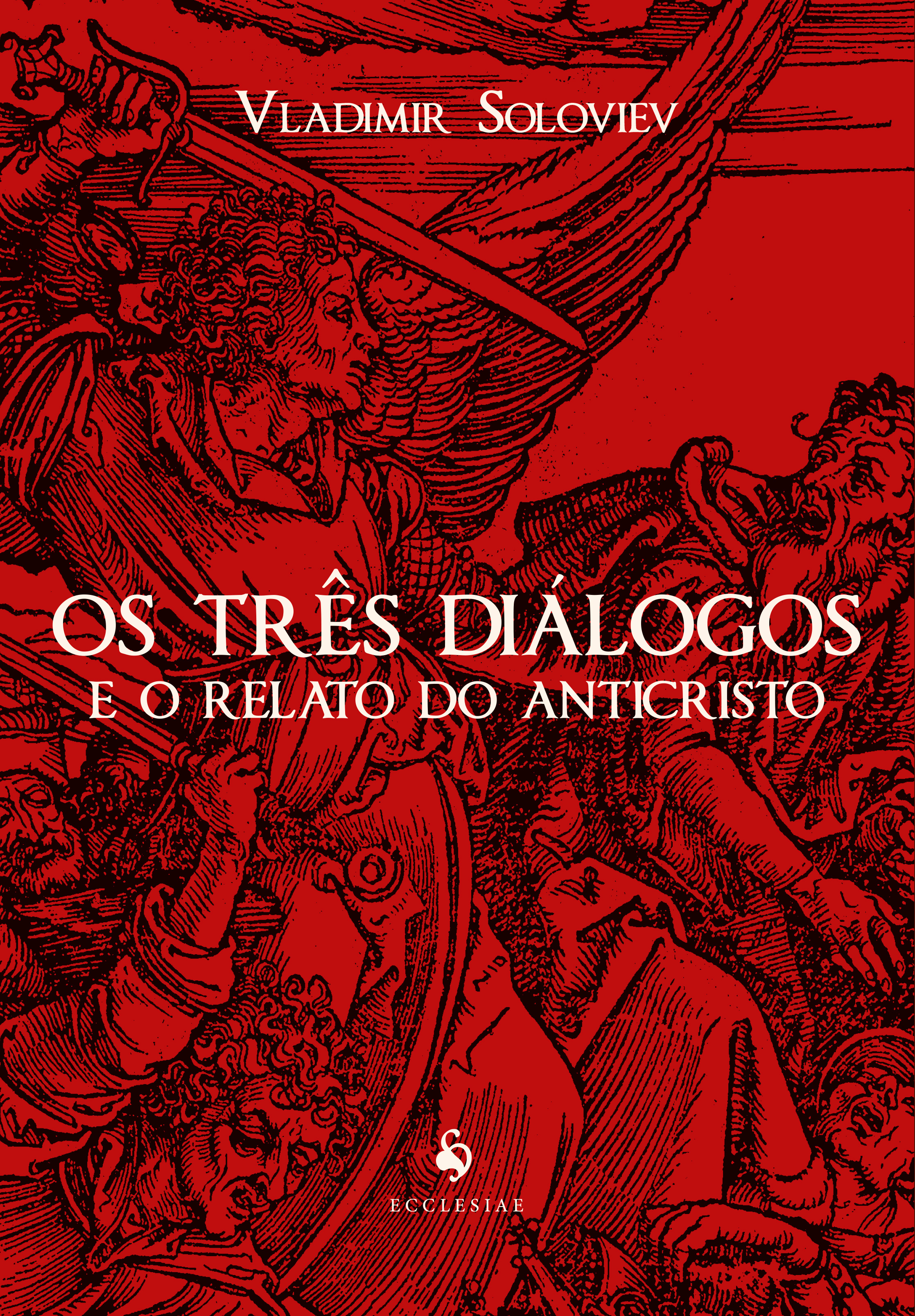 Os Três Diálogos E O Relato Do Anticristo