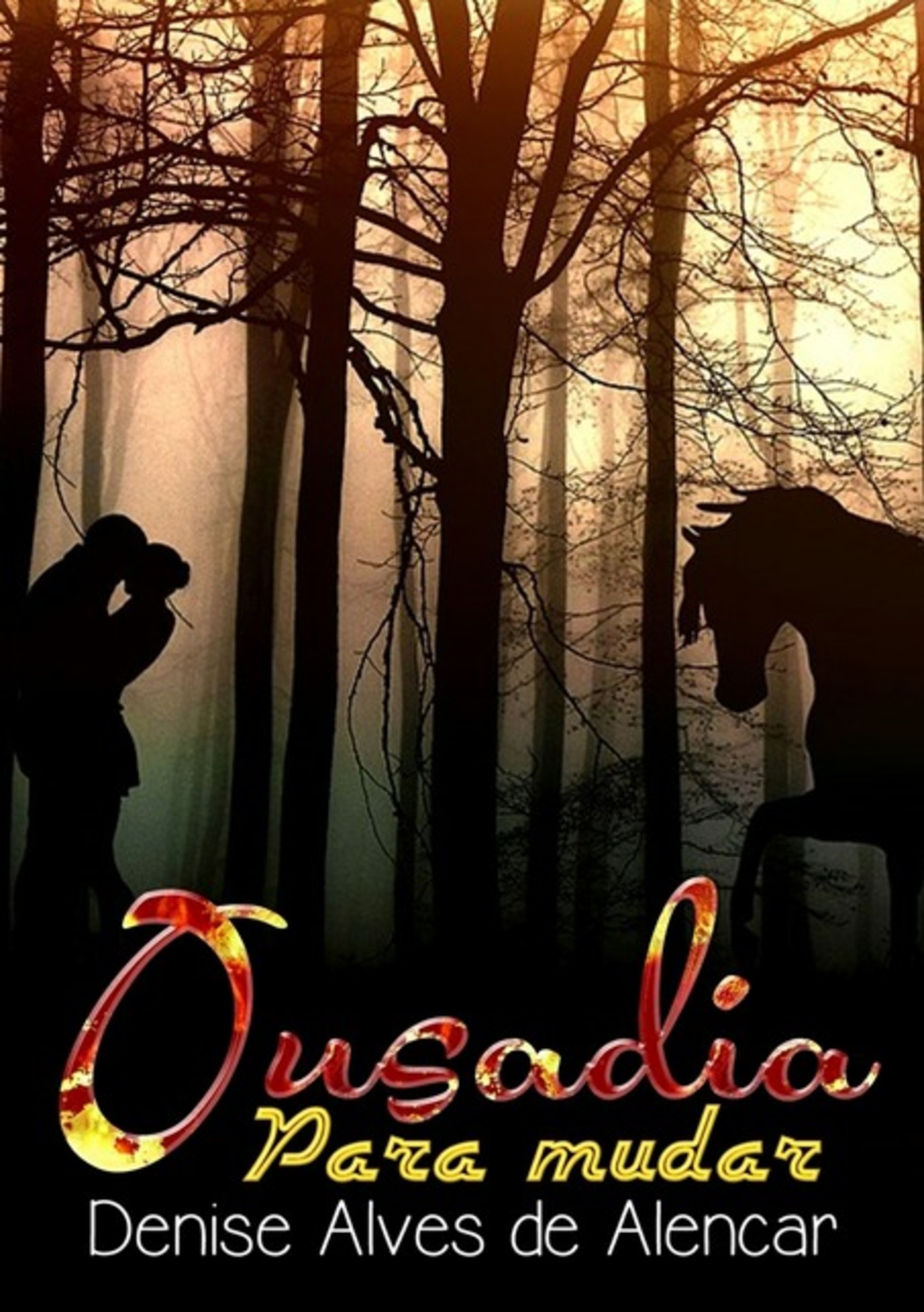 Ousadia Para Mudar