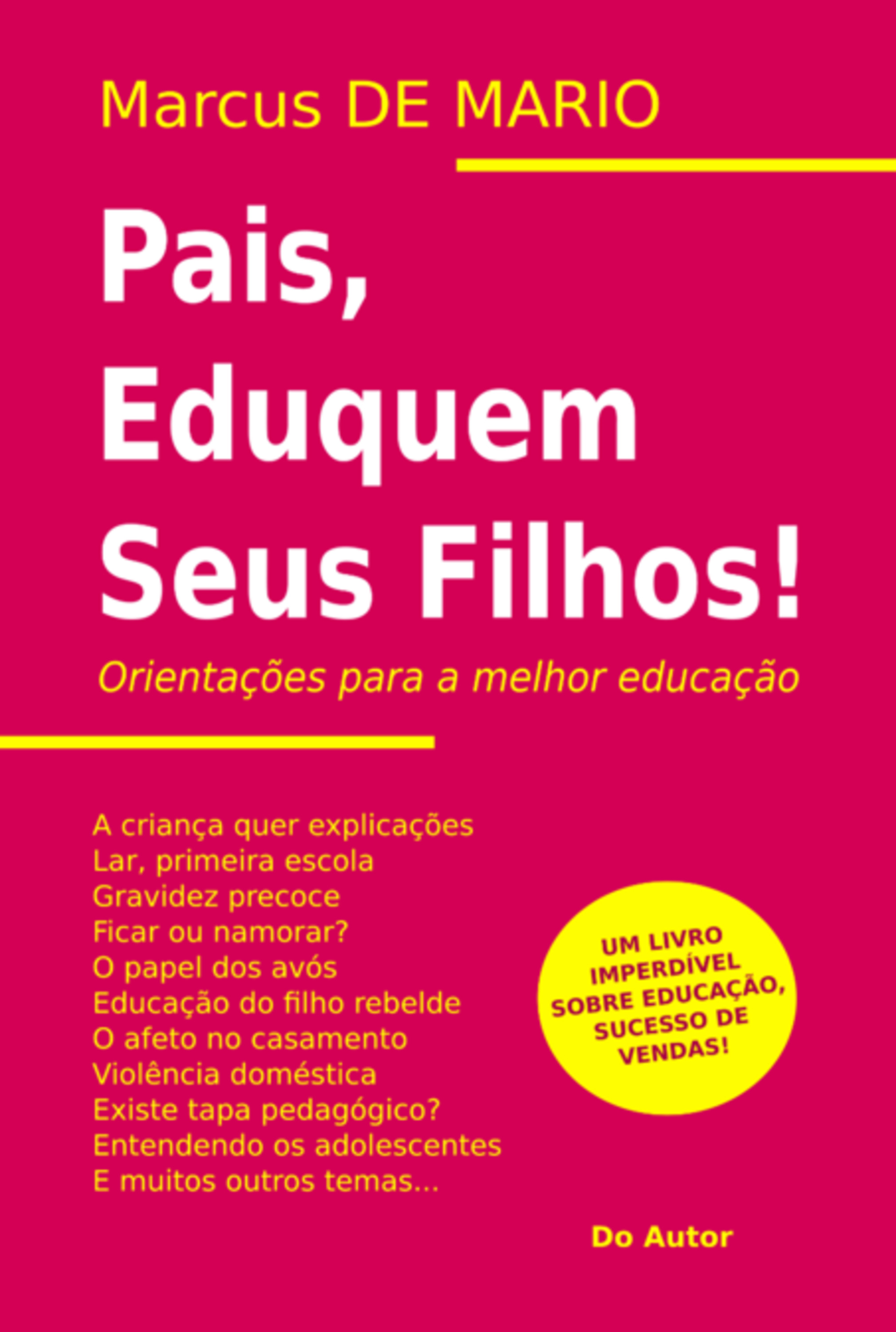 Pais, Eduquem Seus Filhos!