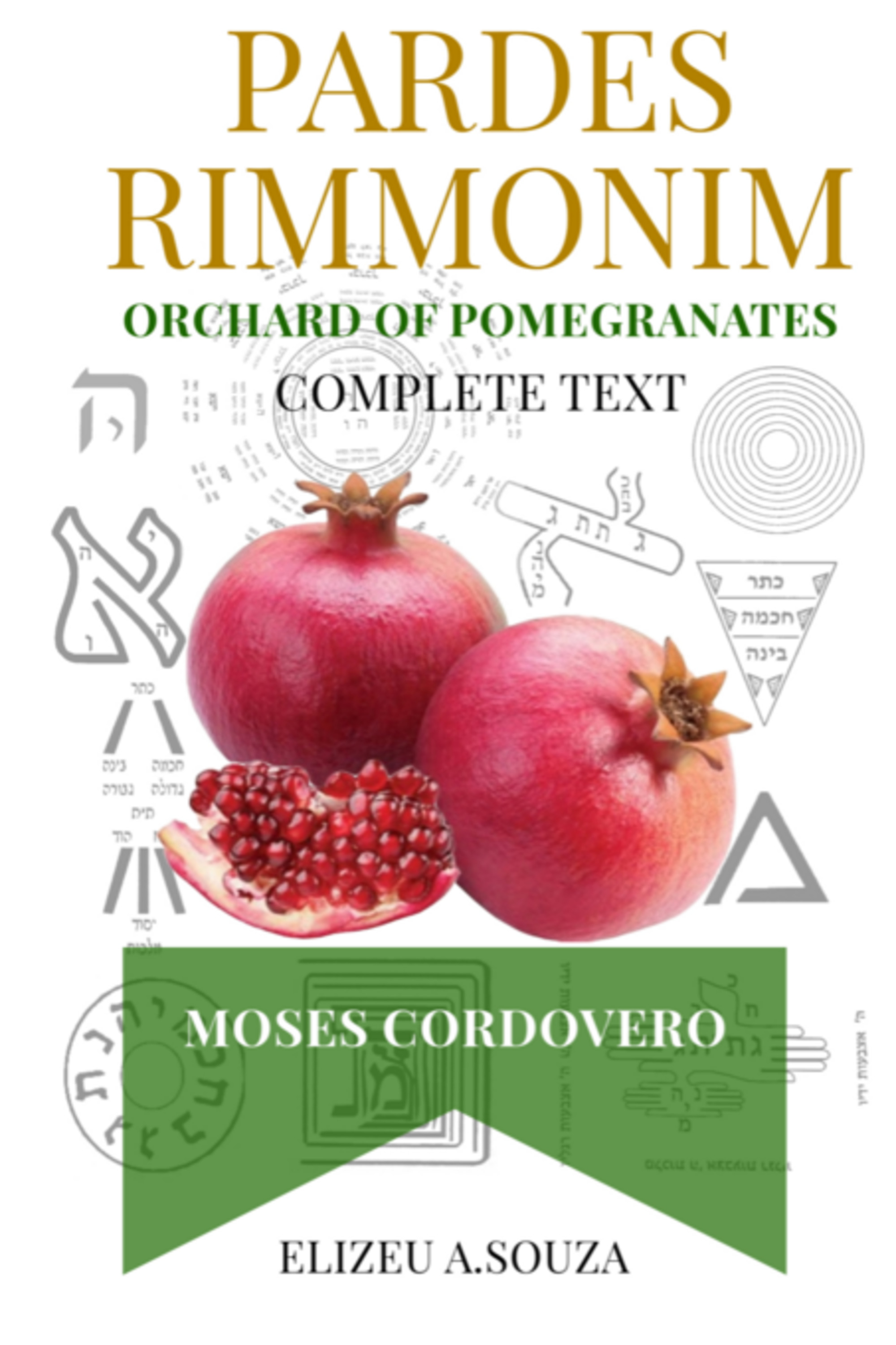 Pardes Rimonim - Pomegranate Orchard (moshe Cordovero)