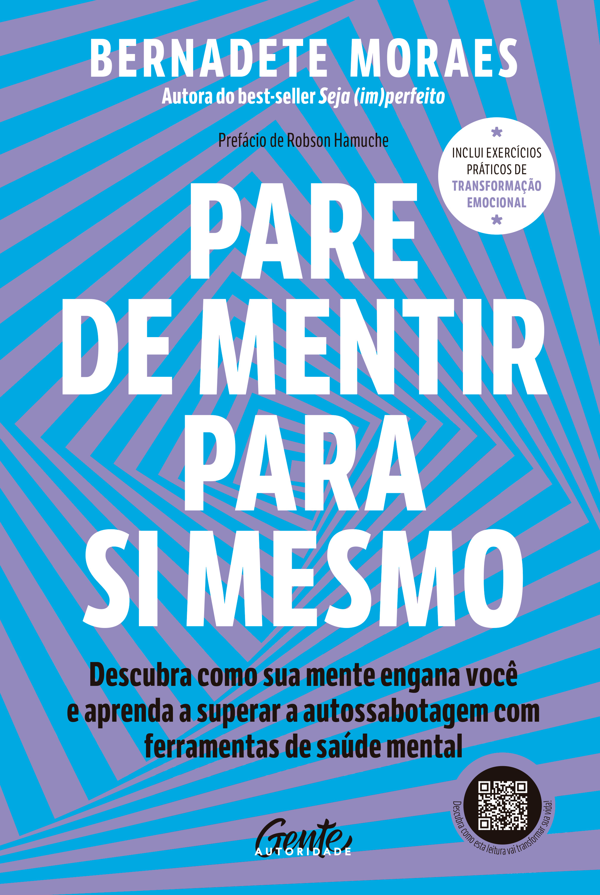 Pare de mentir para si mesmo