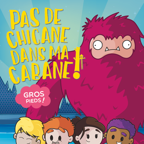 Pas de chicane dans ma cabane tome 2: Gros-pieds