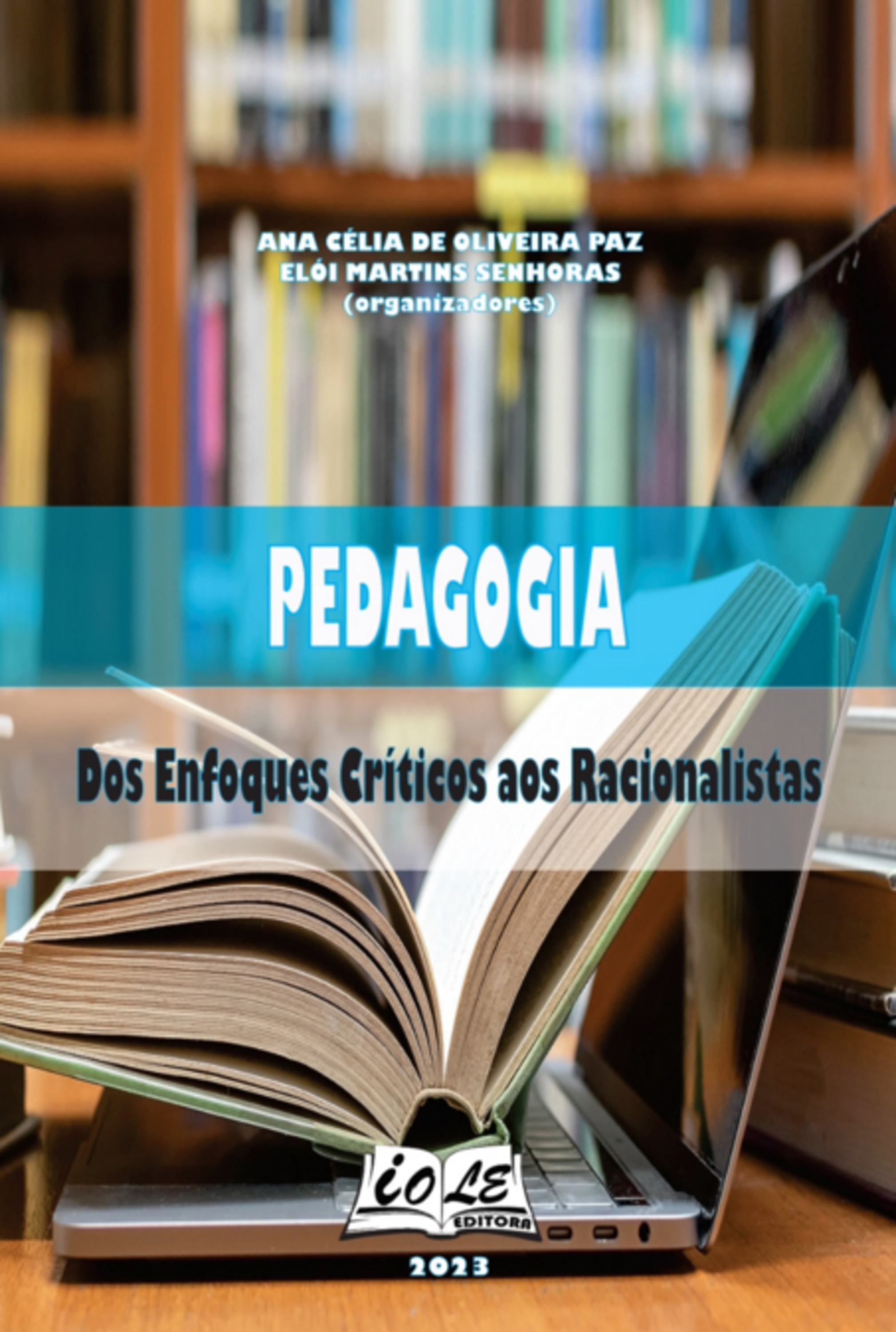 Pedagogia: Dos Enfoques Críticos Aos Racionalistas