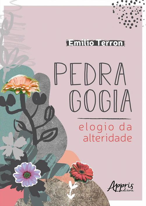 Pedragogia: Elogio da Alteridade