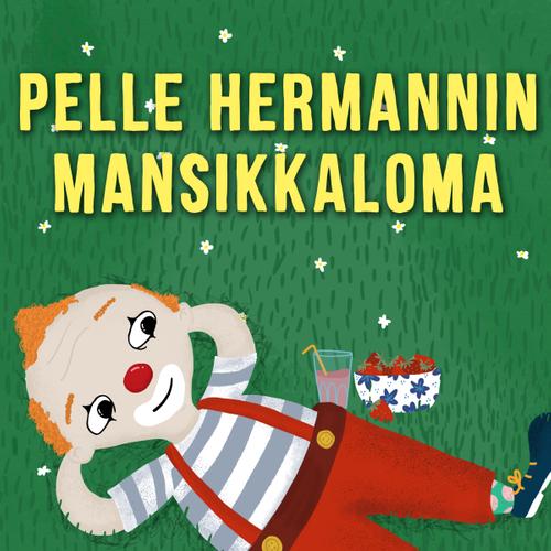 Pelle Hermannin mansikkaloma