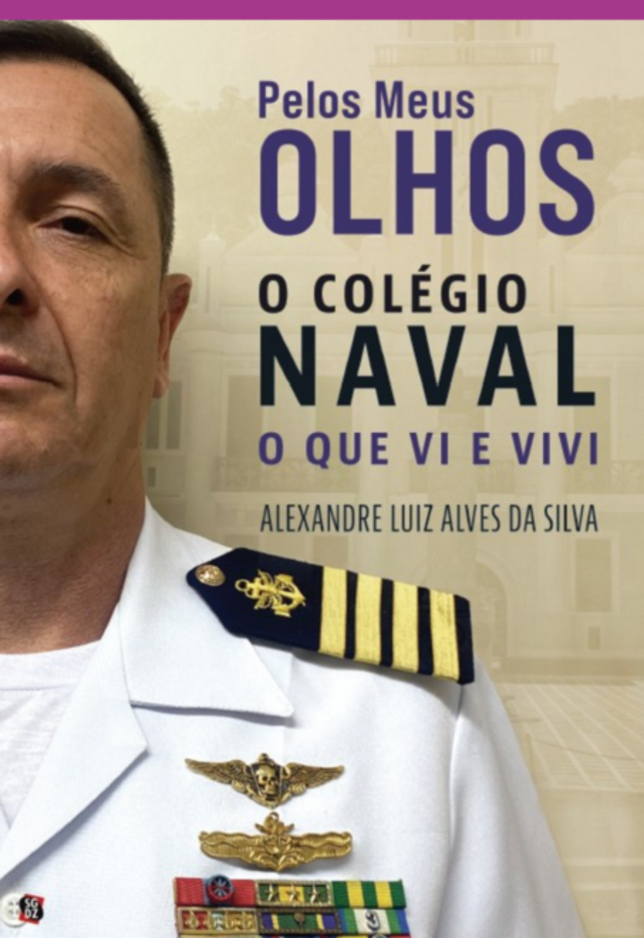 Pelos Meus Olhos O Colégio Naval