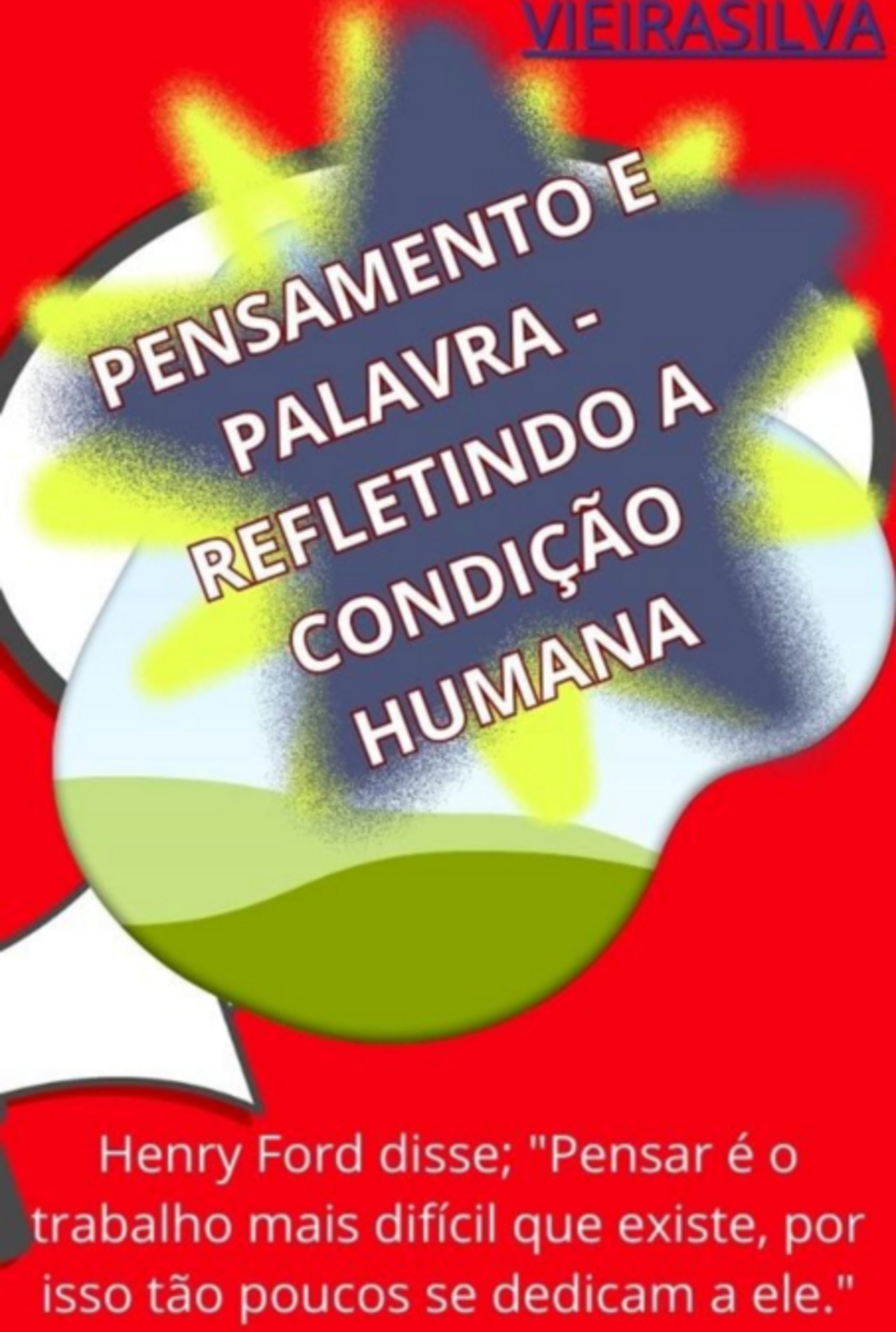 Pensamento E Palavra - Refletindo A Condição Humana