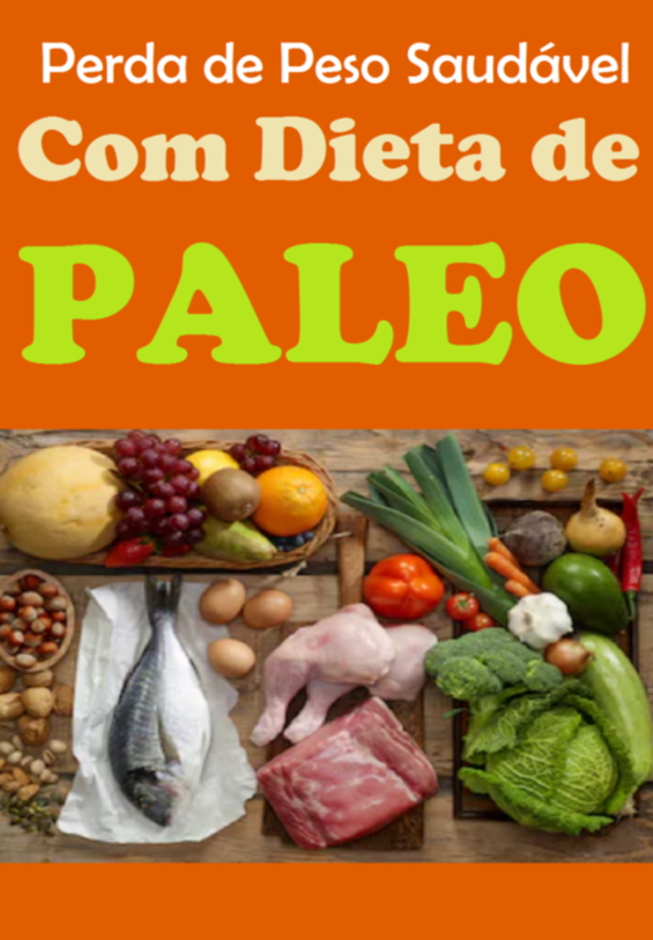 Perda De Peso Saudavel Com Dieta De Paleo