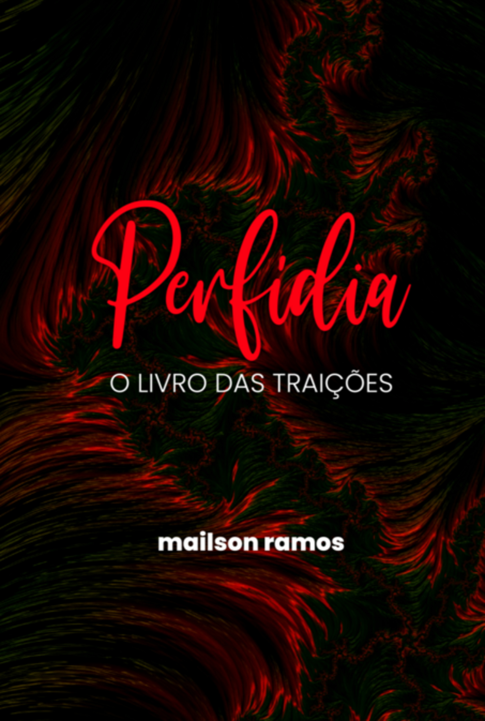 Perfídia: O Livro Das Traições