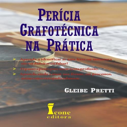 Perícia Grafotécnica na Prática