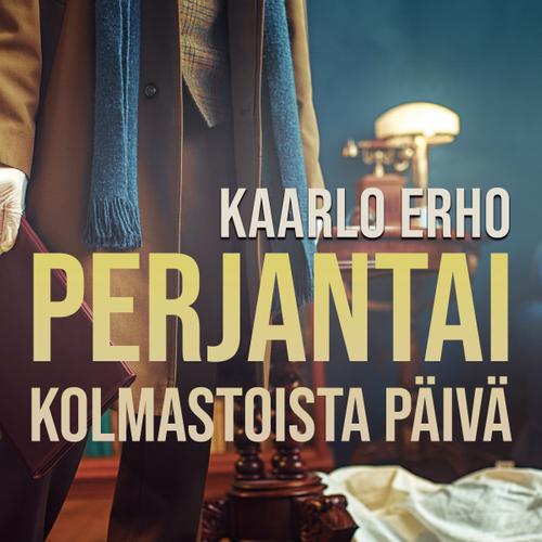 Perjantai, kolmastoista päivä