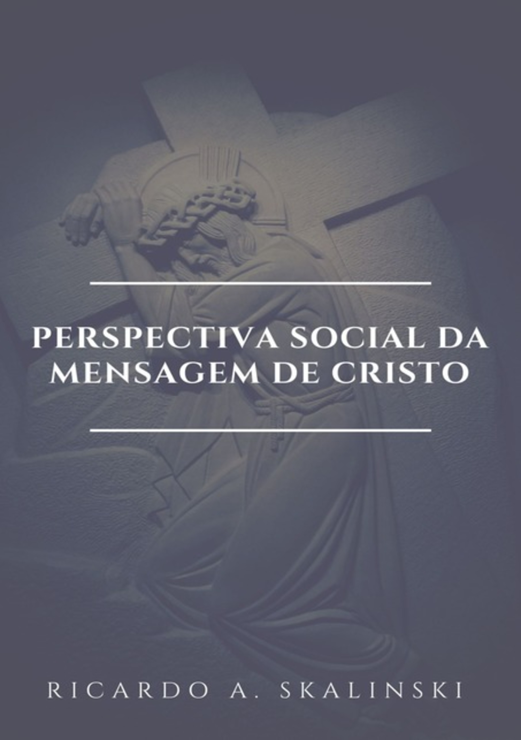 Perspectiva Social Da Mensagem De Cristo