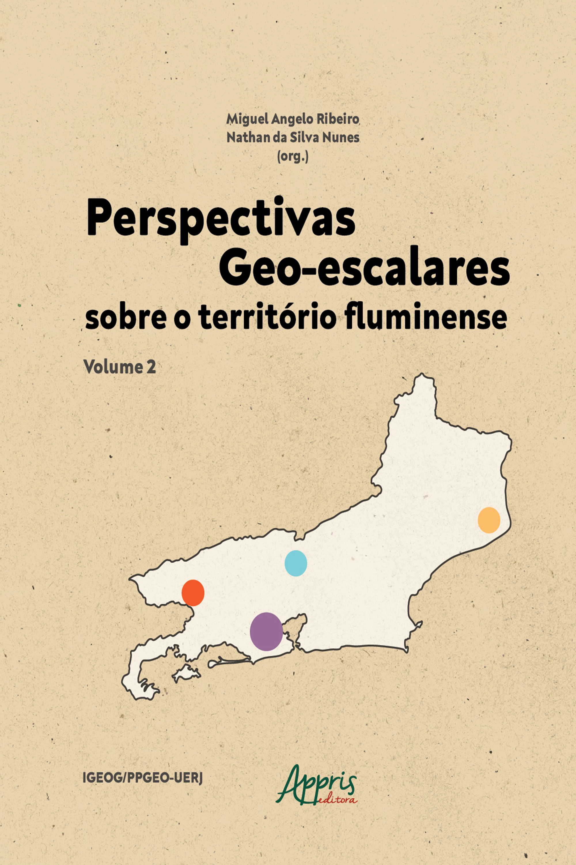 Perspectivas Geo-escalares sobre o Território Fluminense - Volume 2