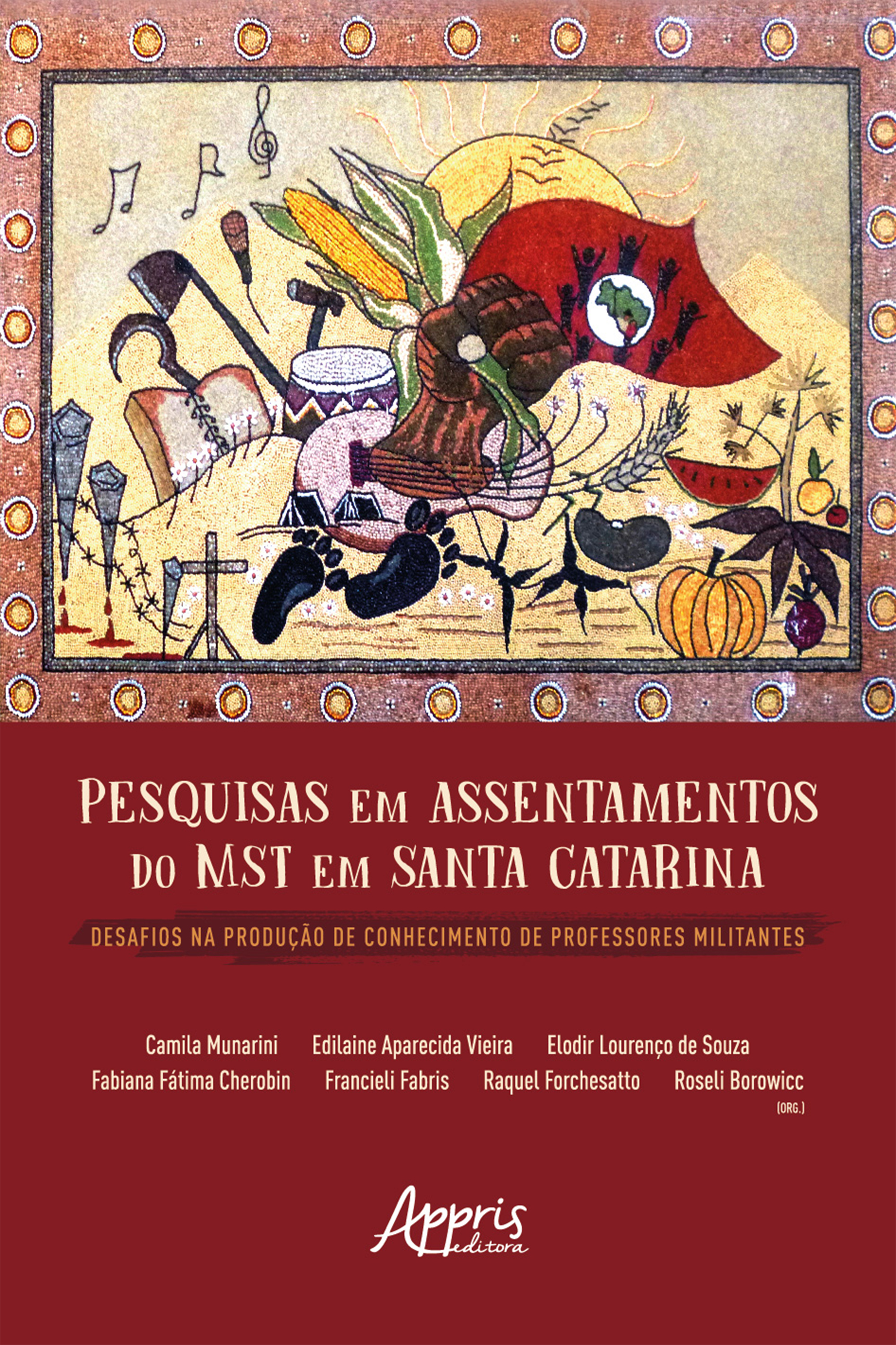 Pesquisas em Assentamentos do MST em Santa Catarina Desafios na Produção de Conhecimento de Professores Militantes