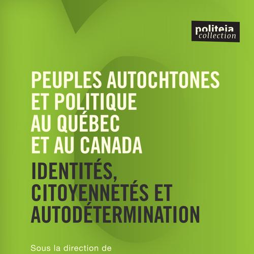 Peuples autochtones et politique au Québec et au Canada