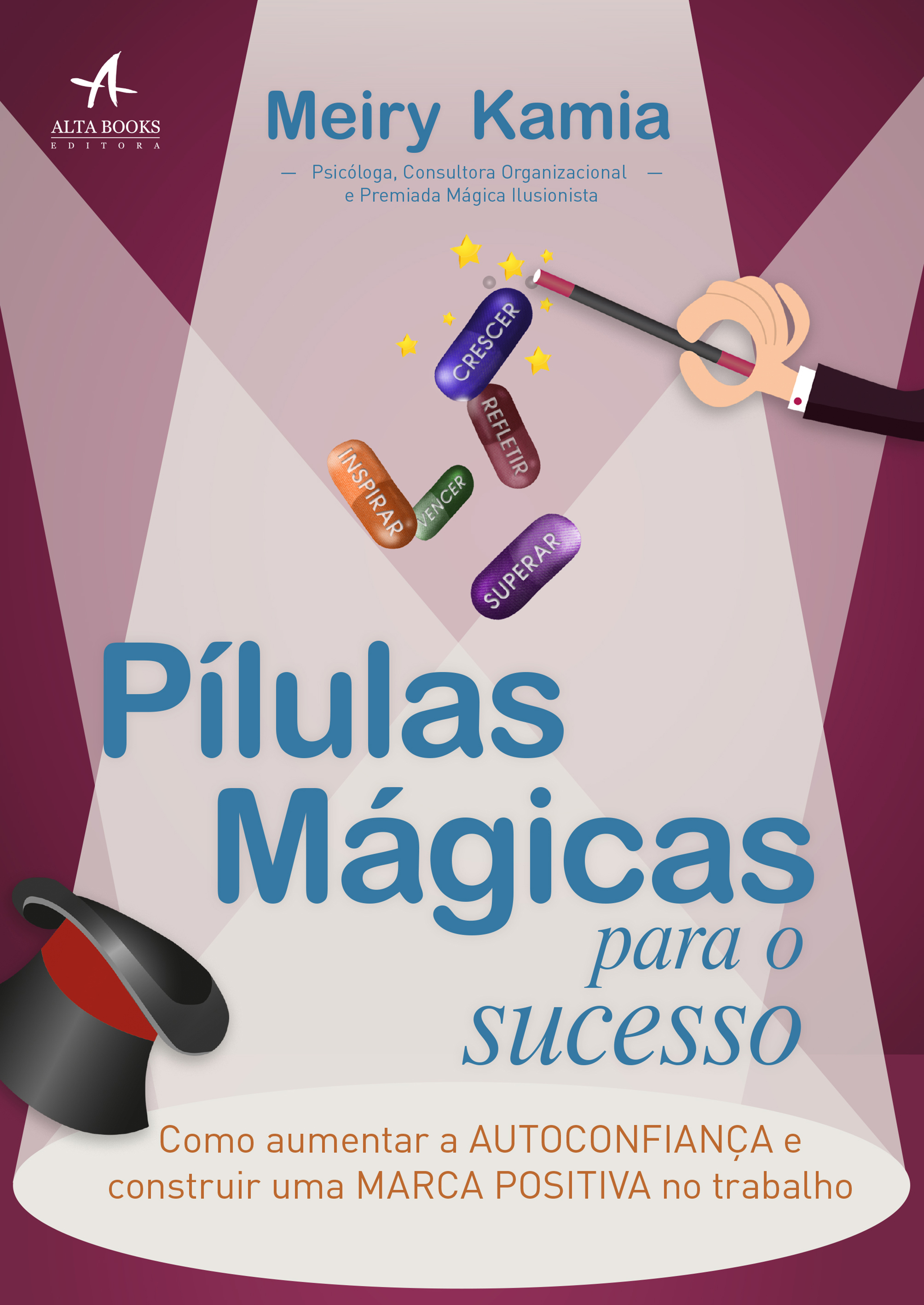Pílulas mágicas para o sucesso