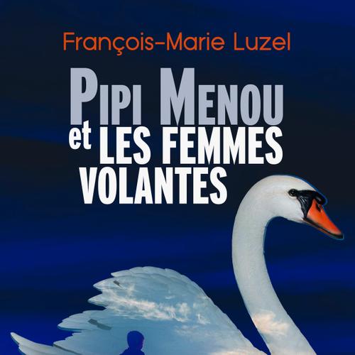 Pipi Menou et les Femmes volantes