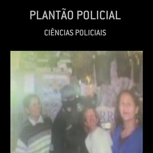 PLANTÃO POLICIAL