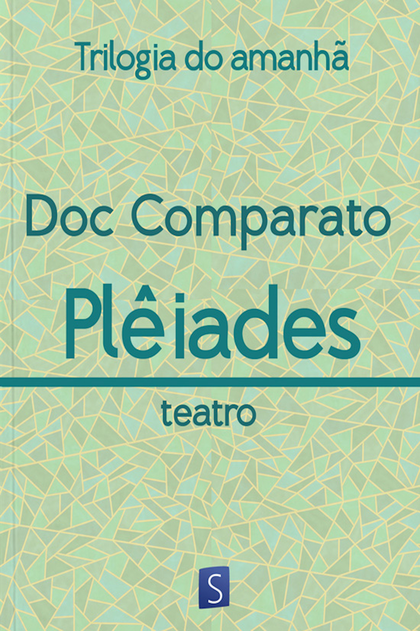 Plêiades - Trilogia Do Amanhã