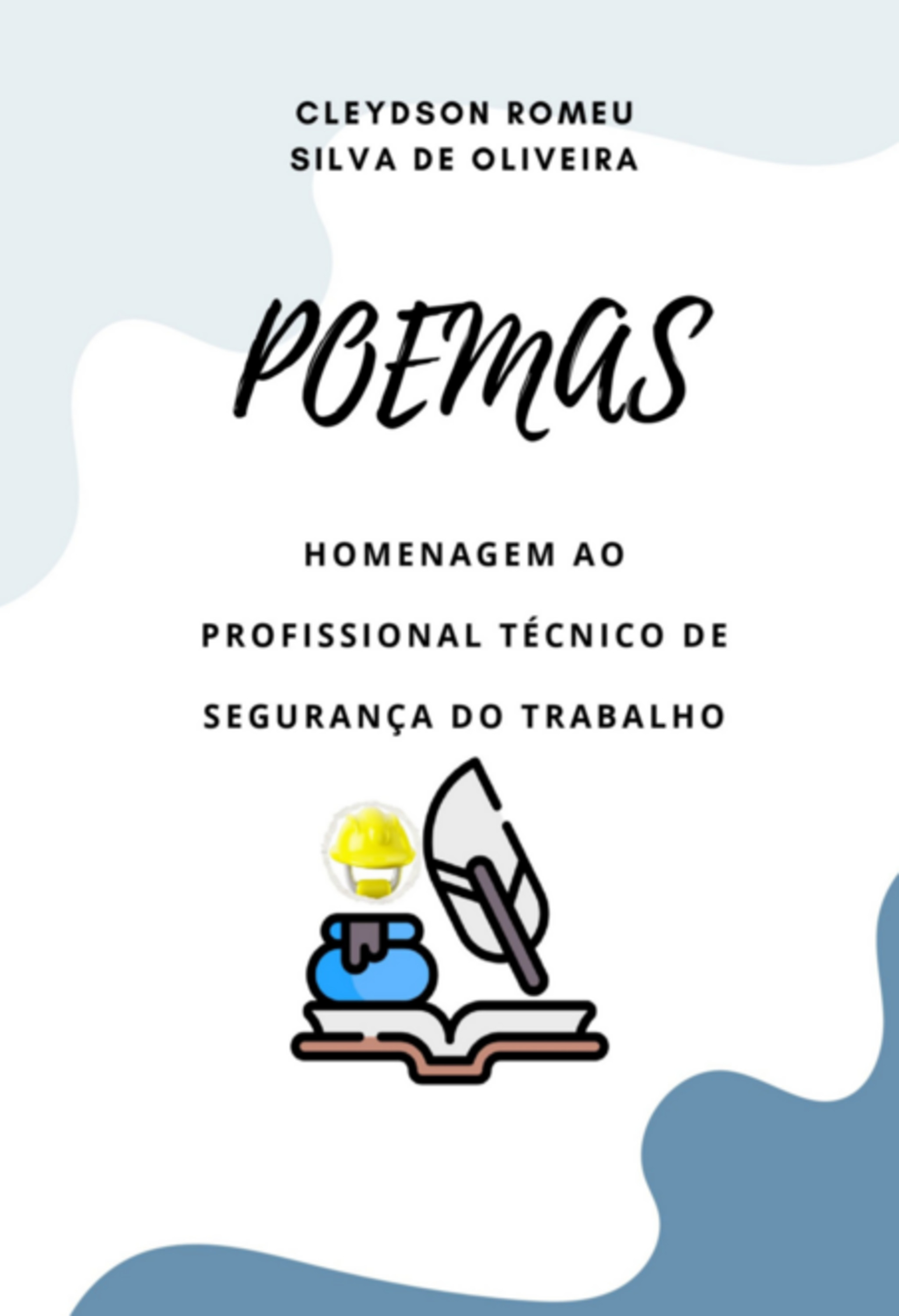 Poemas Homenagem Ao Profissional Técnico De Segurança Do Trabalho