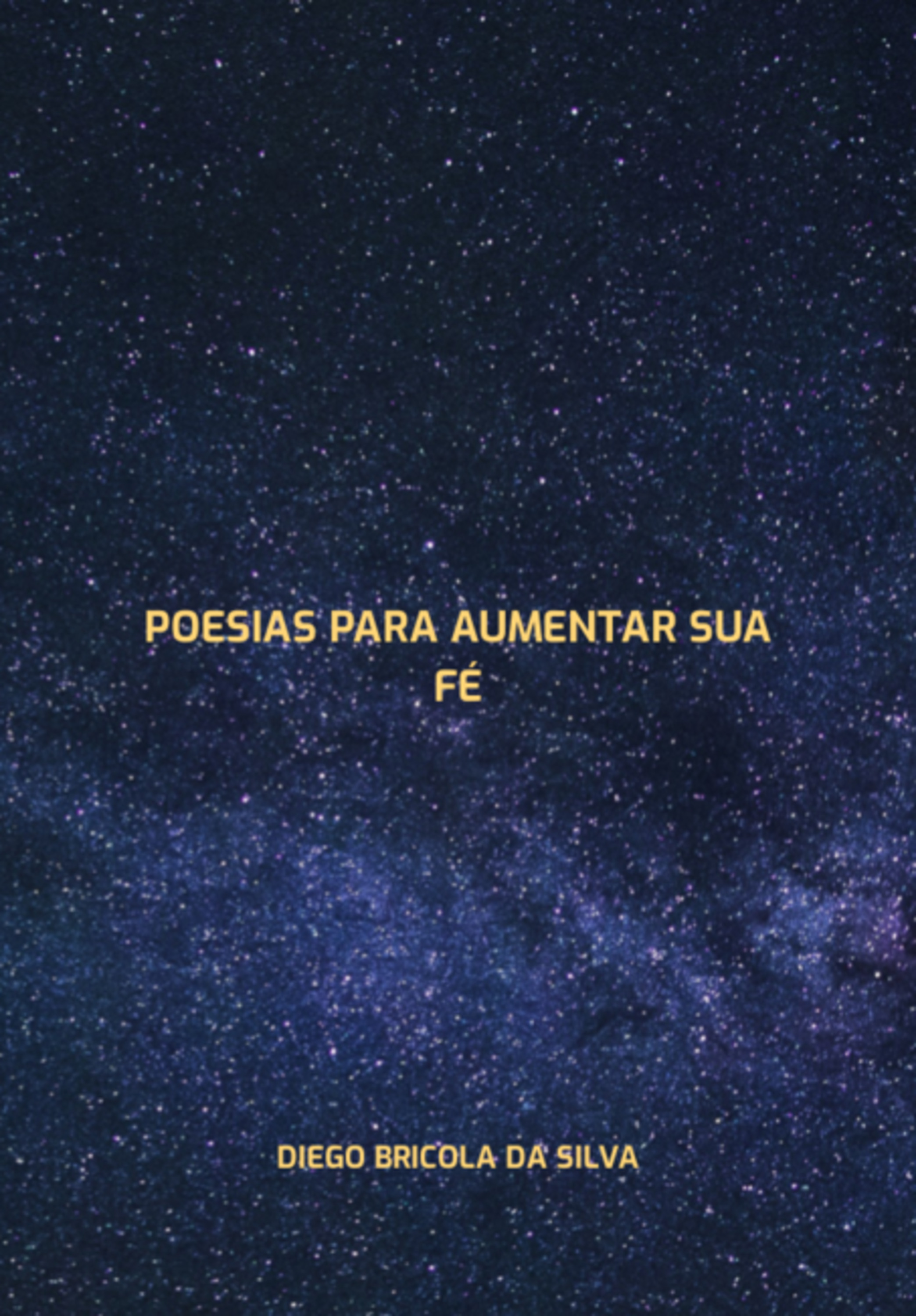 Poesias Para Aumentar Sua Fé.