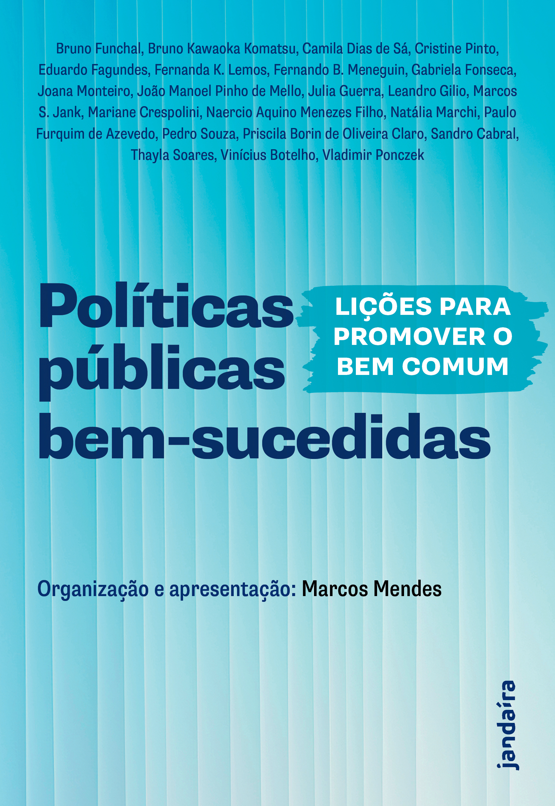 Políticas públicas bem-sucedidas