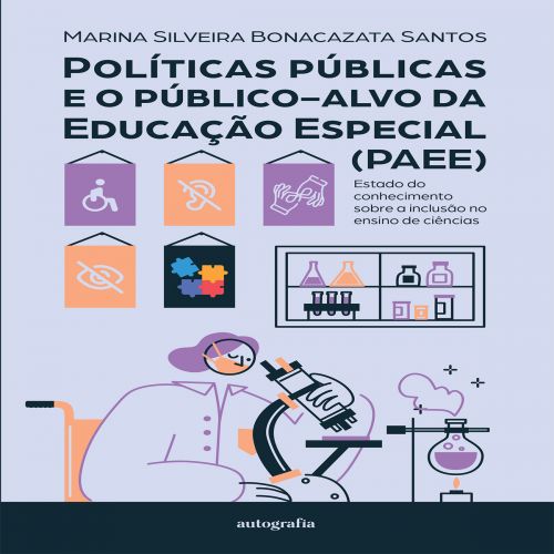 Políticas públicas e o público-alvo da Educação Especial (PAEE): estado do conhecimento sobre a inclusão no ensino de ciências