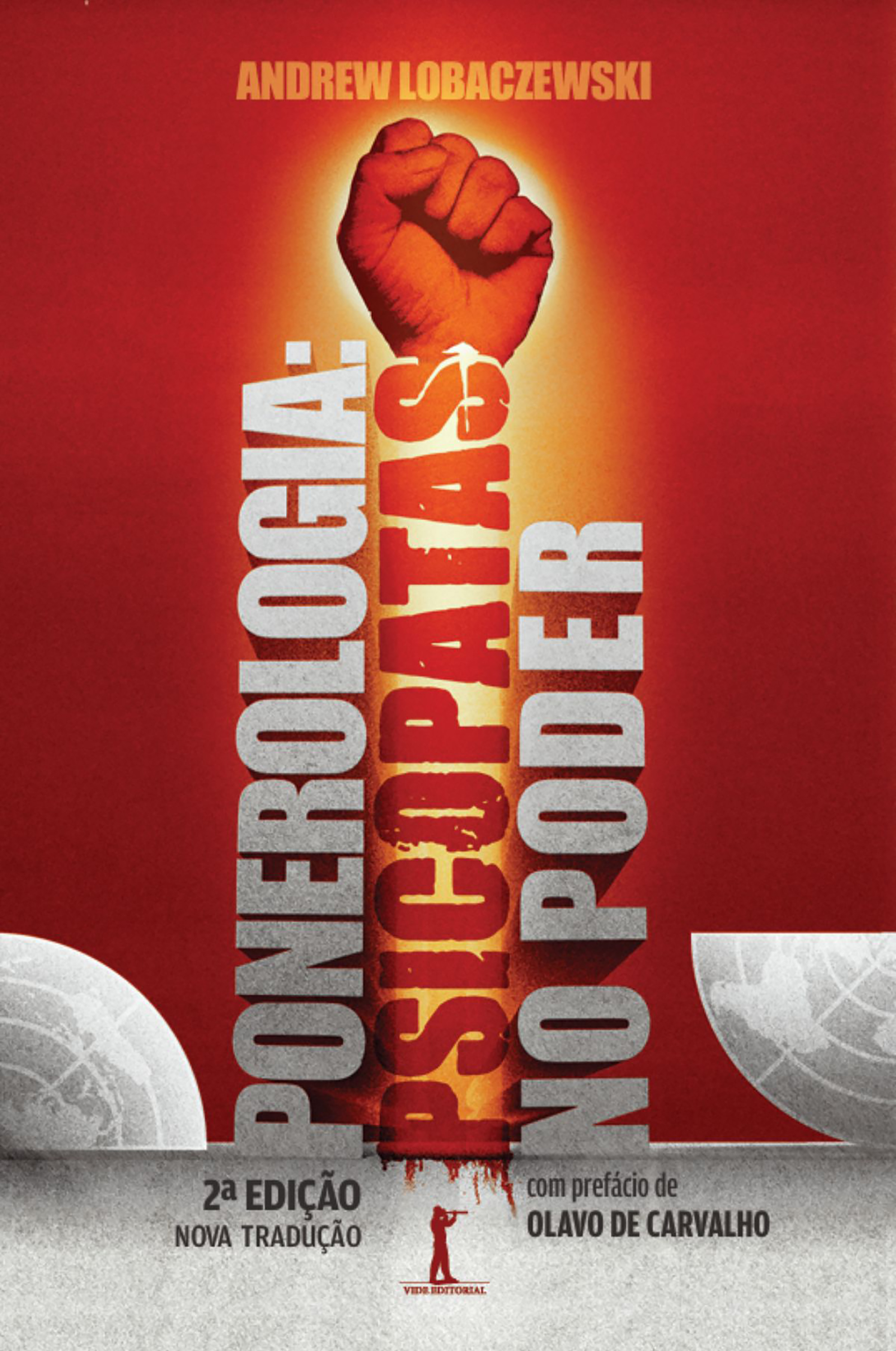 Ponerologia: Psicopatas no poder (2ª Edição)