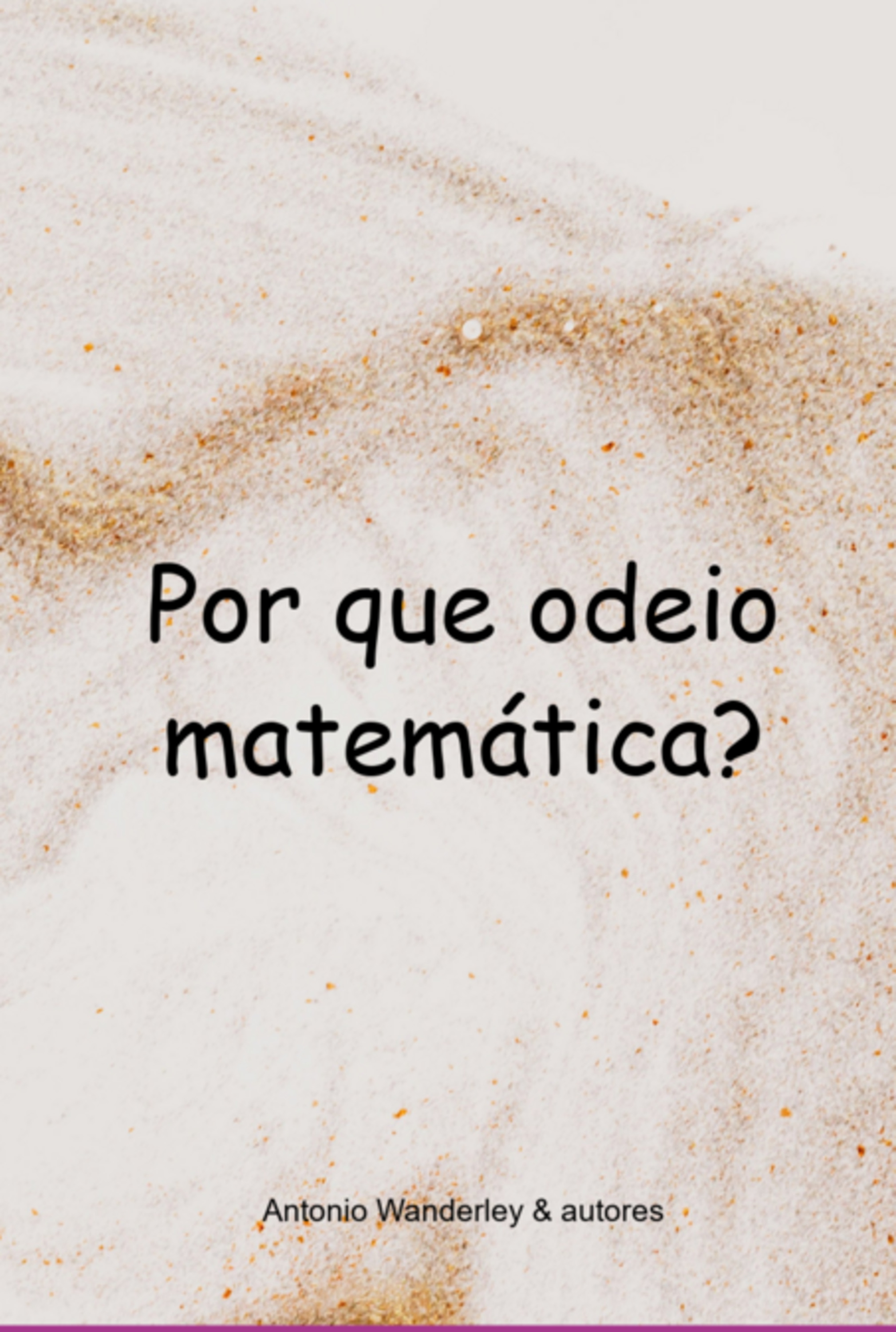 Por Que Odeio Matemática?