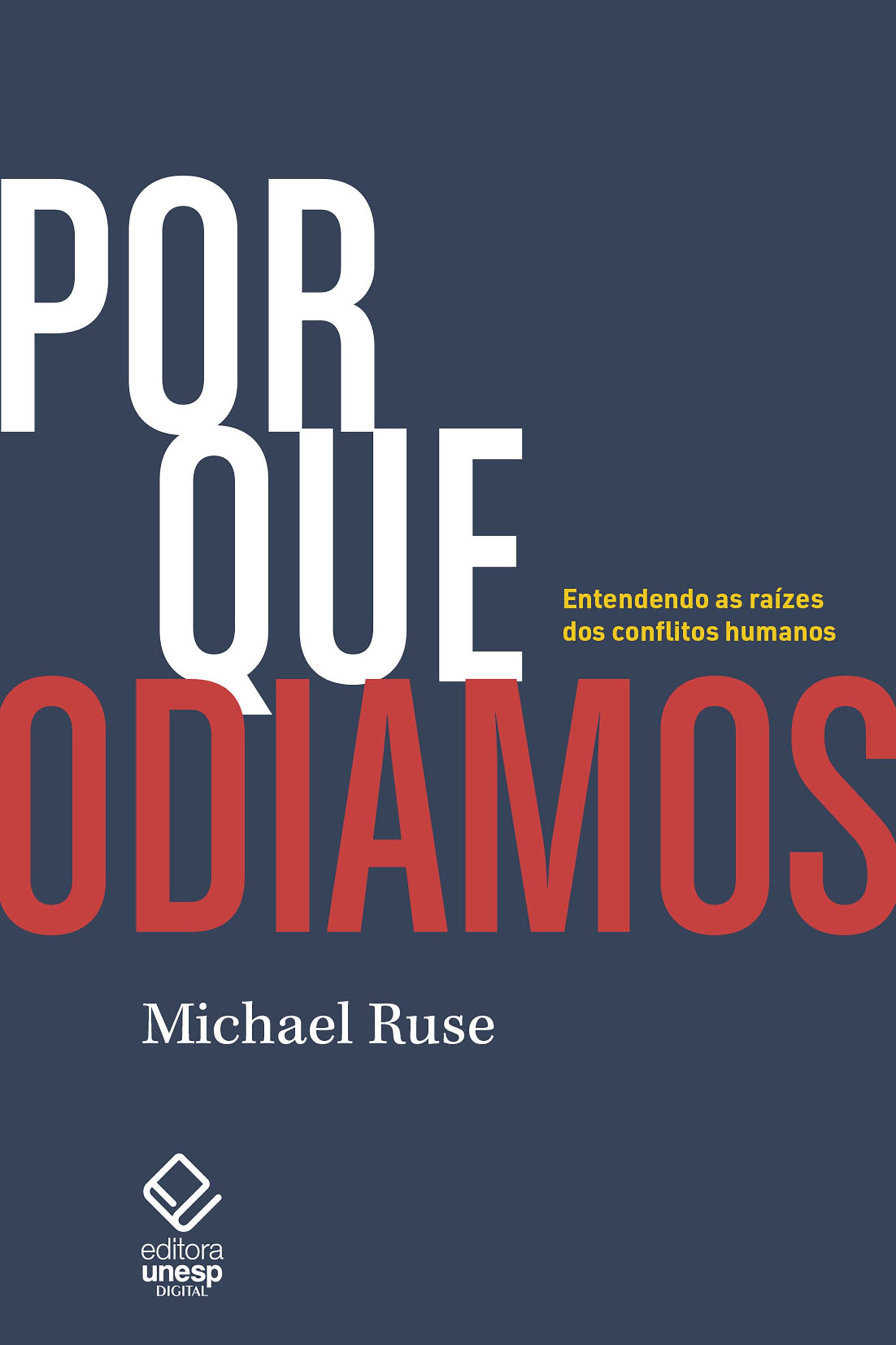 Por que odiamos