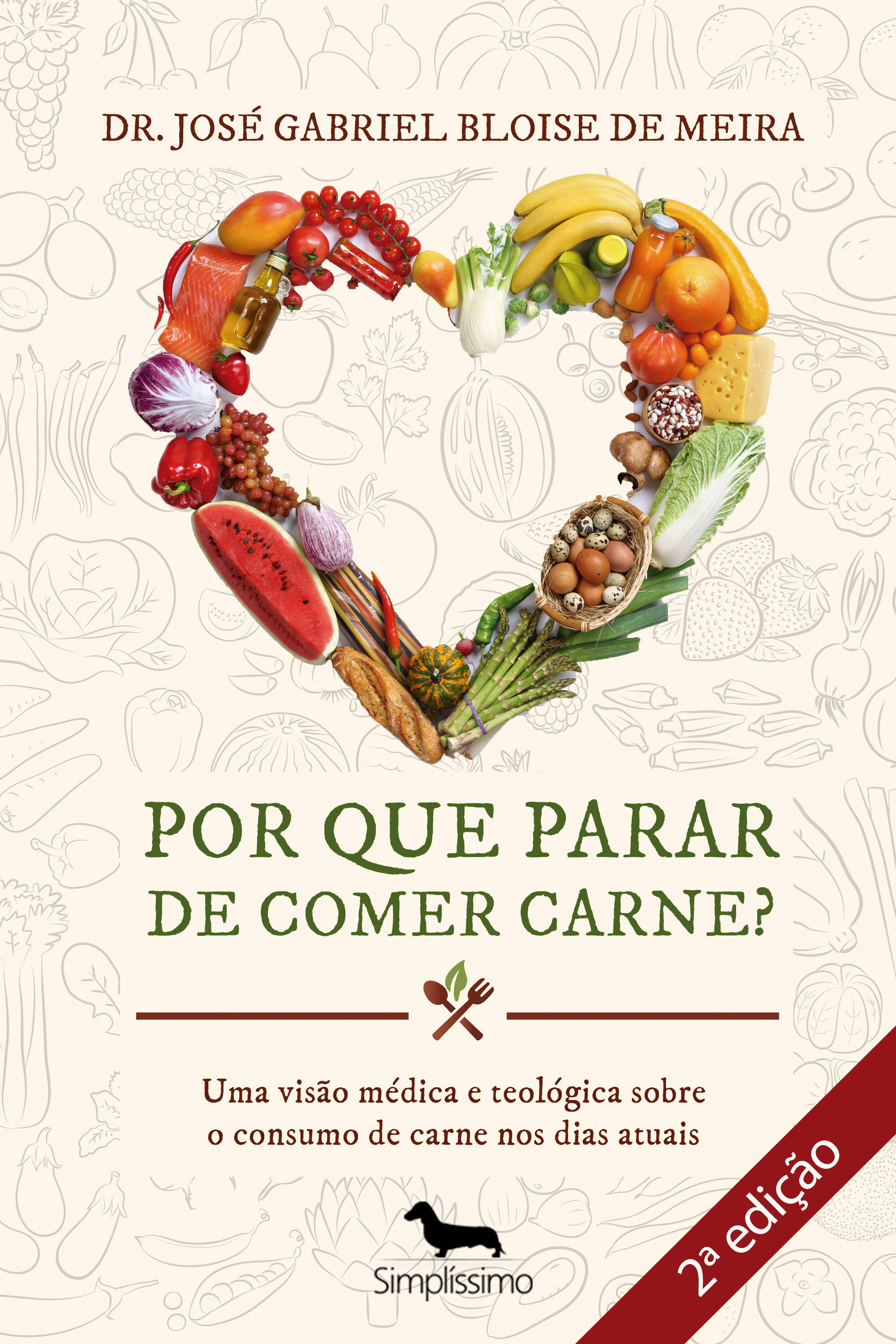 Por que parar de comer carne? 2ª Edição