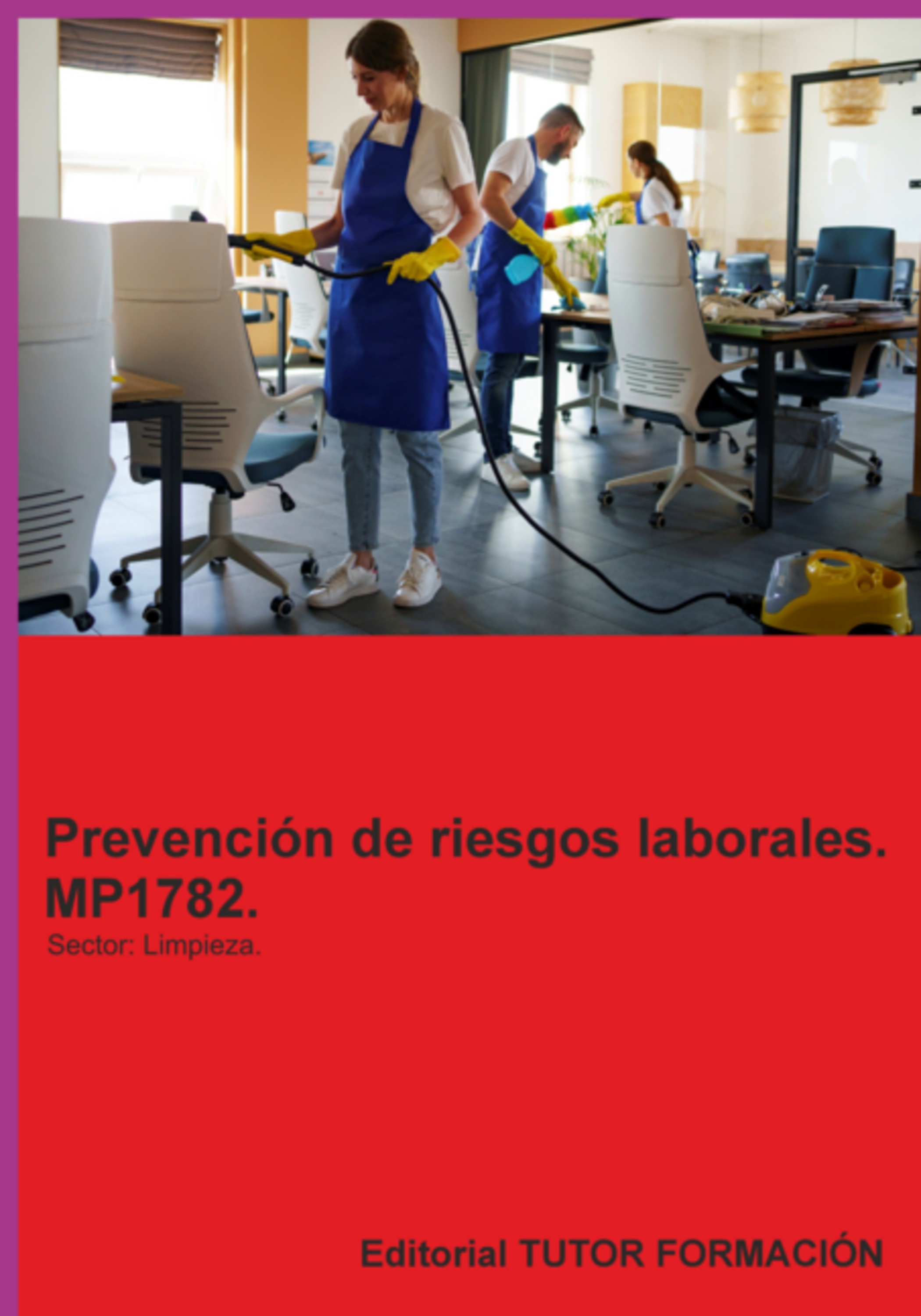 Prevención De Riesgos Laborales. Mp1782. Sector: Limpieza.