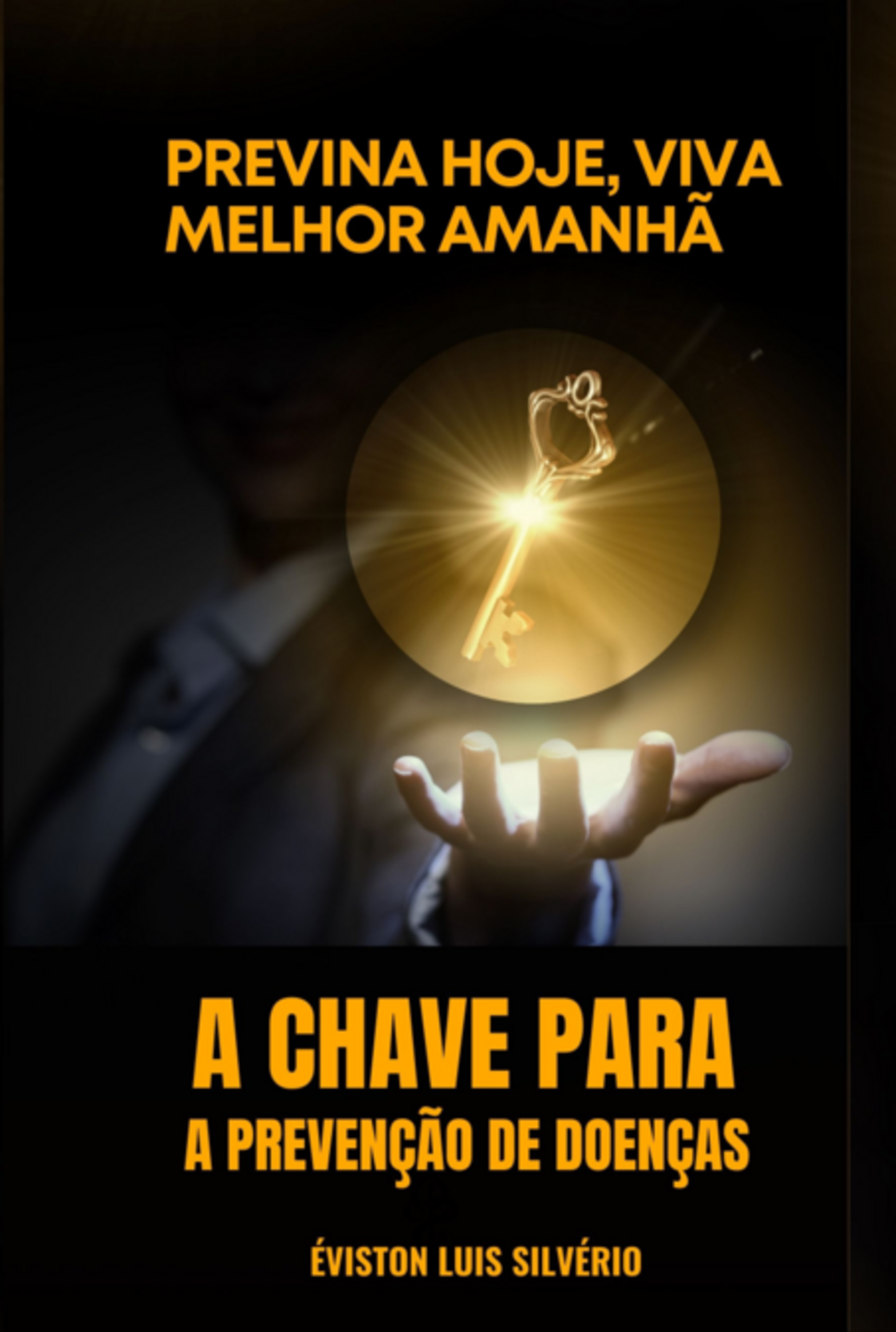 Previna Hoje, Viva Melhor Amanhã