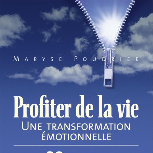 Profiter de la vie : Une transformation émotionnelle