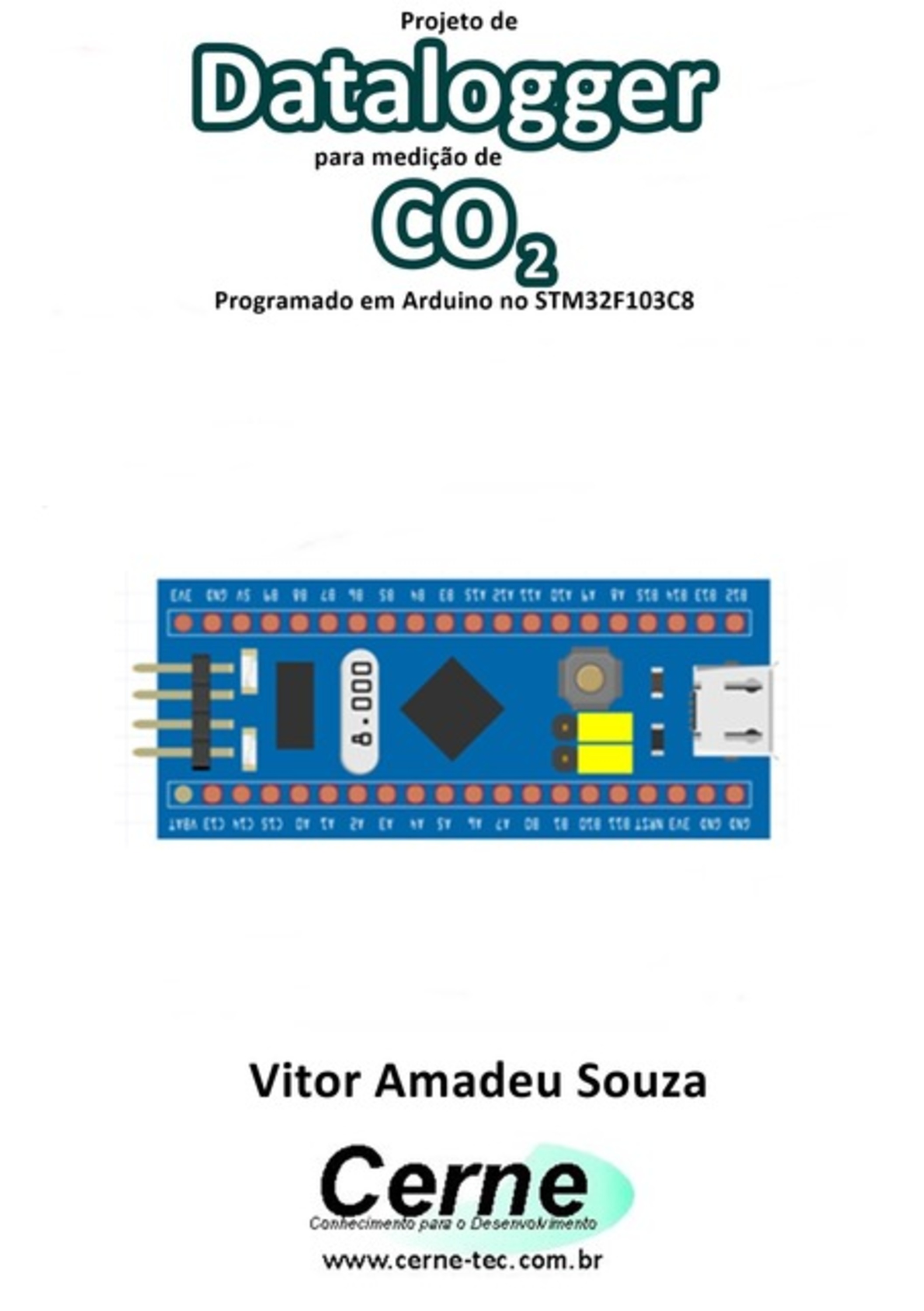 Projeto De Datalogger Para Medição De Co2 Programado Em Arduino No Stm32f103c8