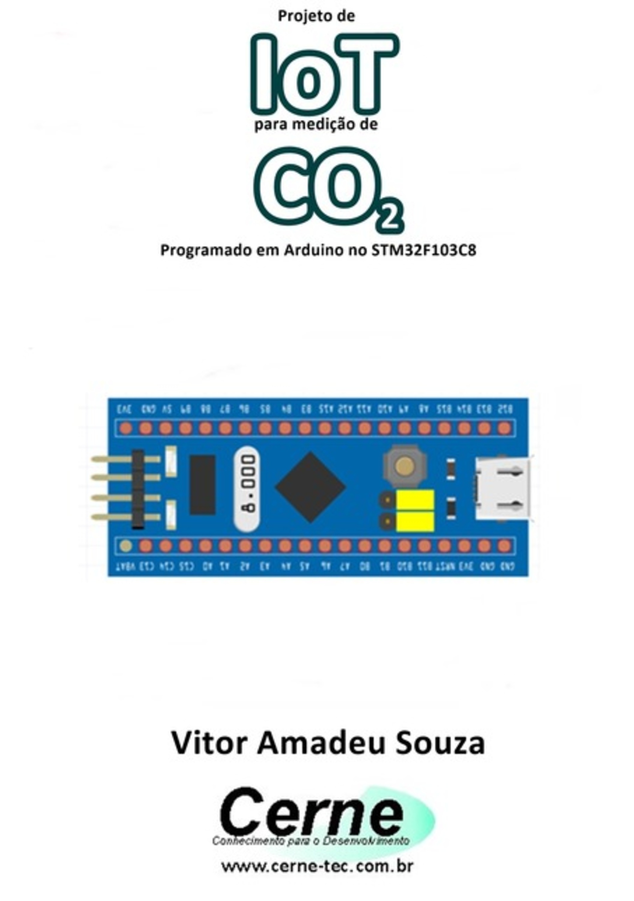 Projeto De Iot Para Medição De Co2 Programado Em Arduino No Stm32f103c8