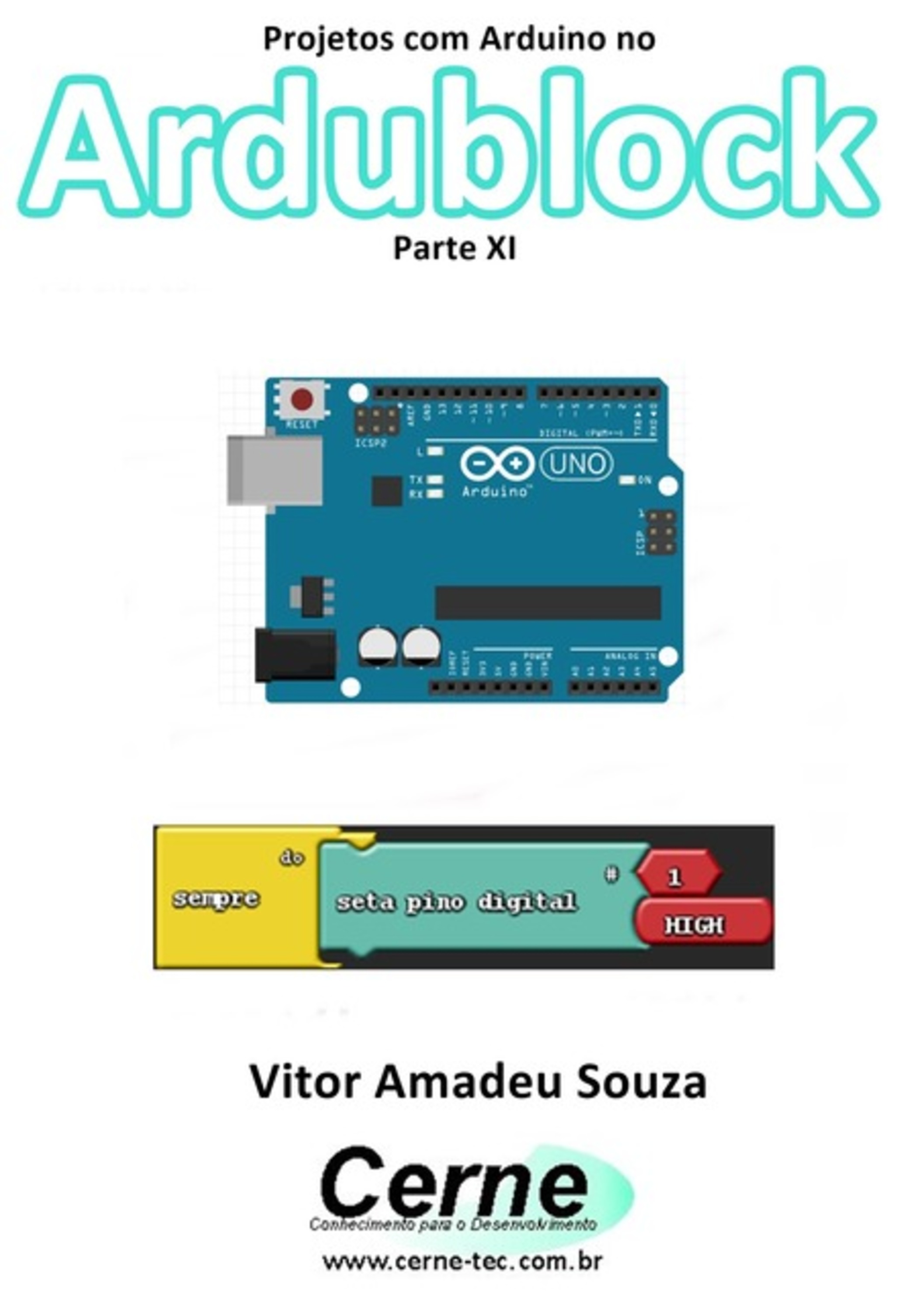 Projetos Com Arduino No Ardublock Parte Xi