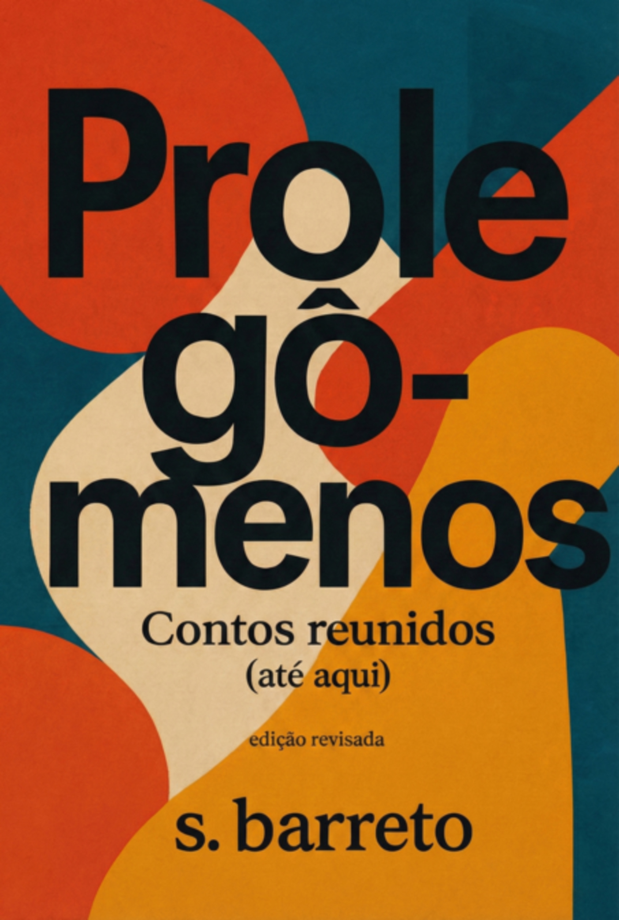 Prolegômenos: Contos Reunidos