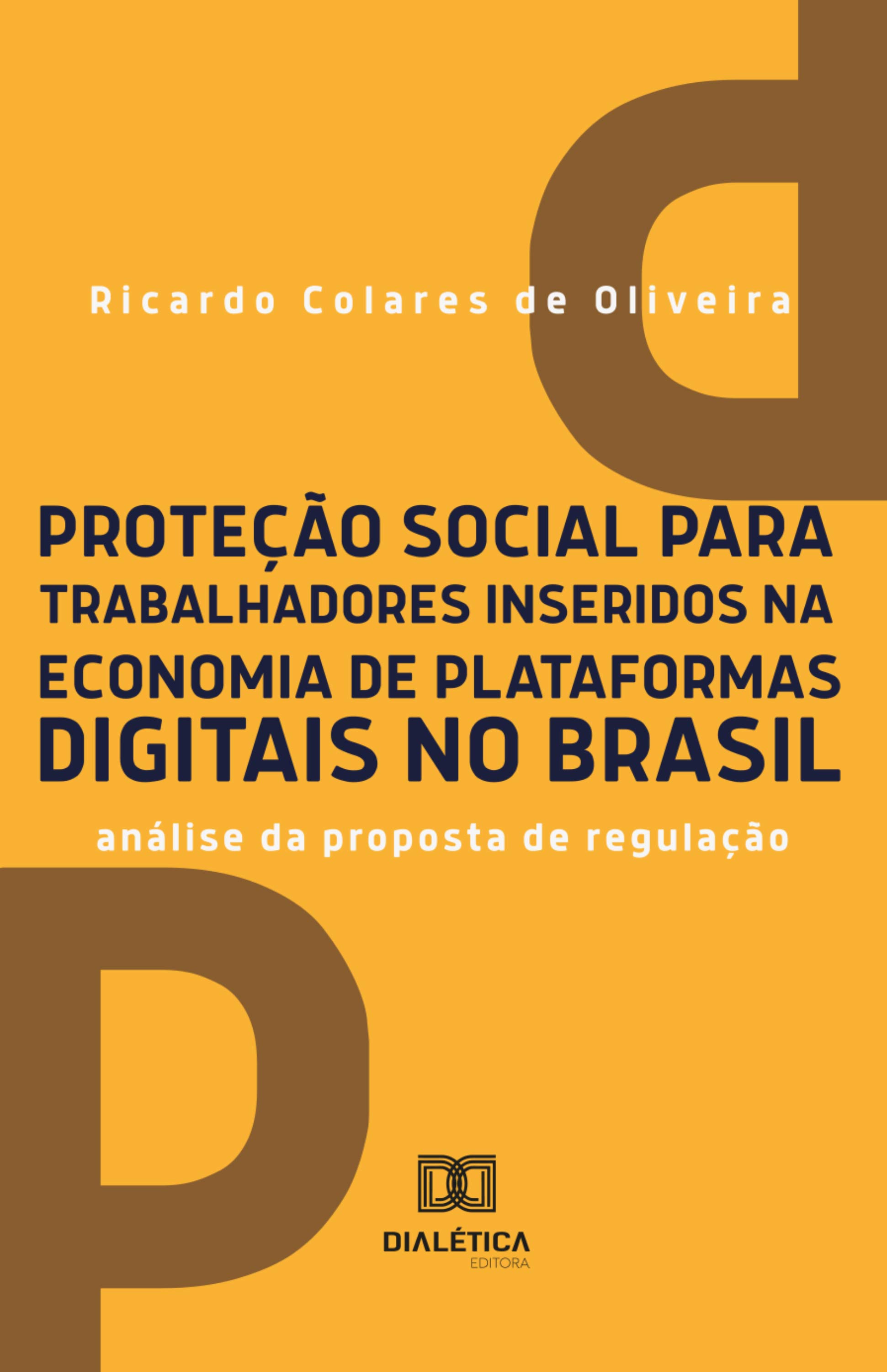 Proteção social para trabalhadores inseridos na economia de plataformas digitais no Brasil