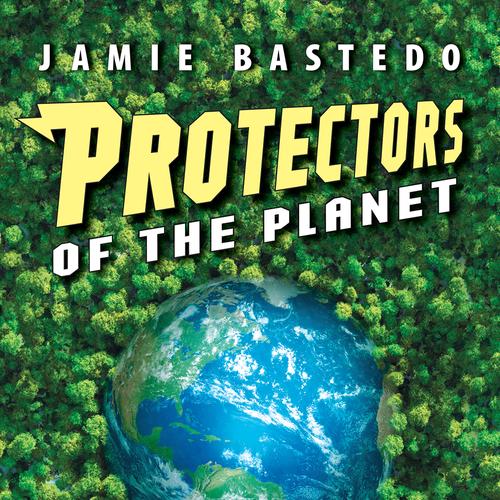 Protectors of the Planet