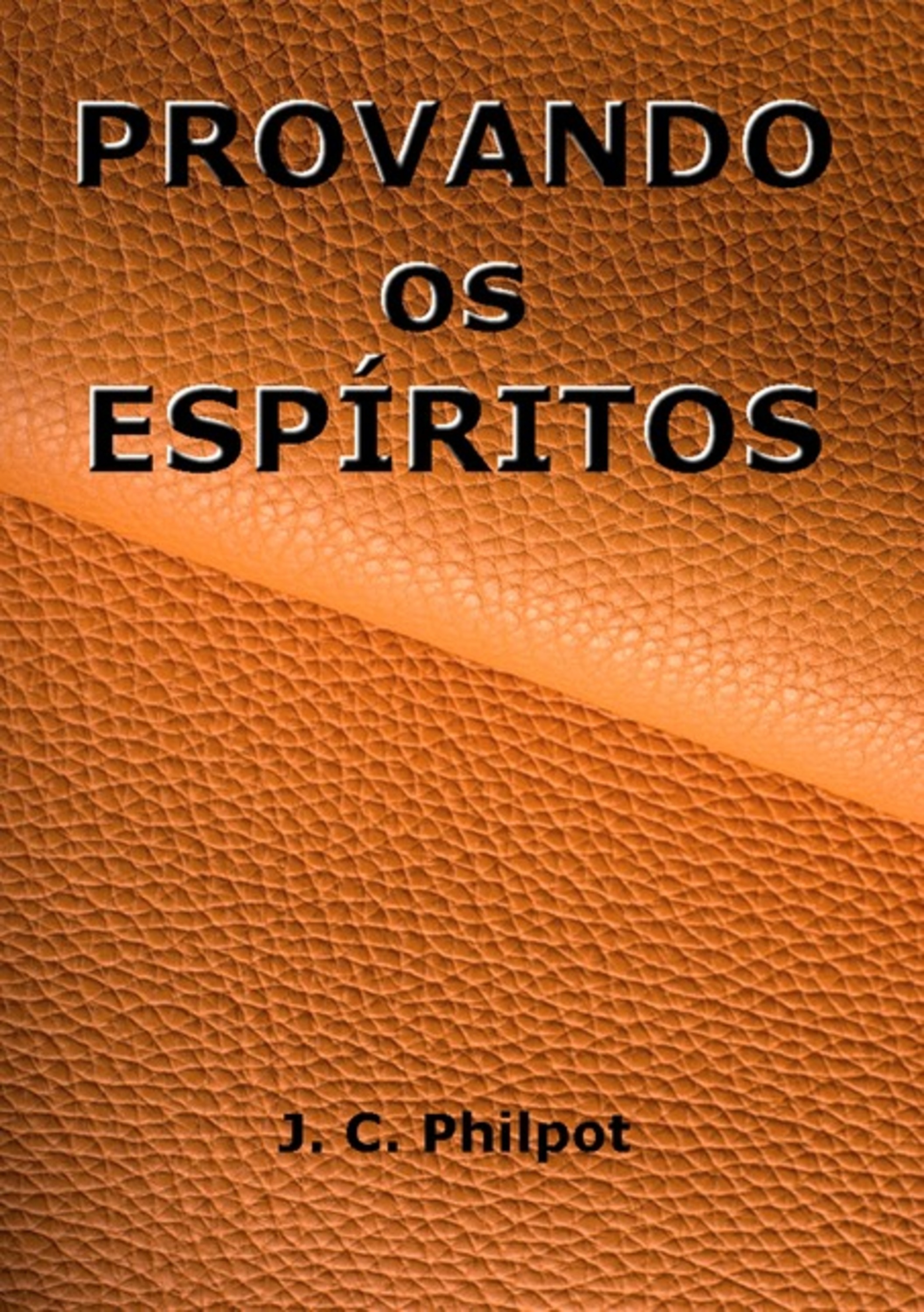 Provando Os Espíritos