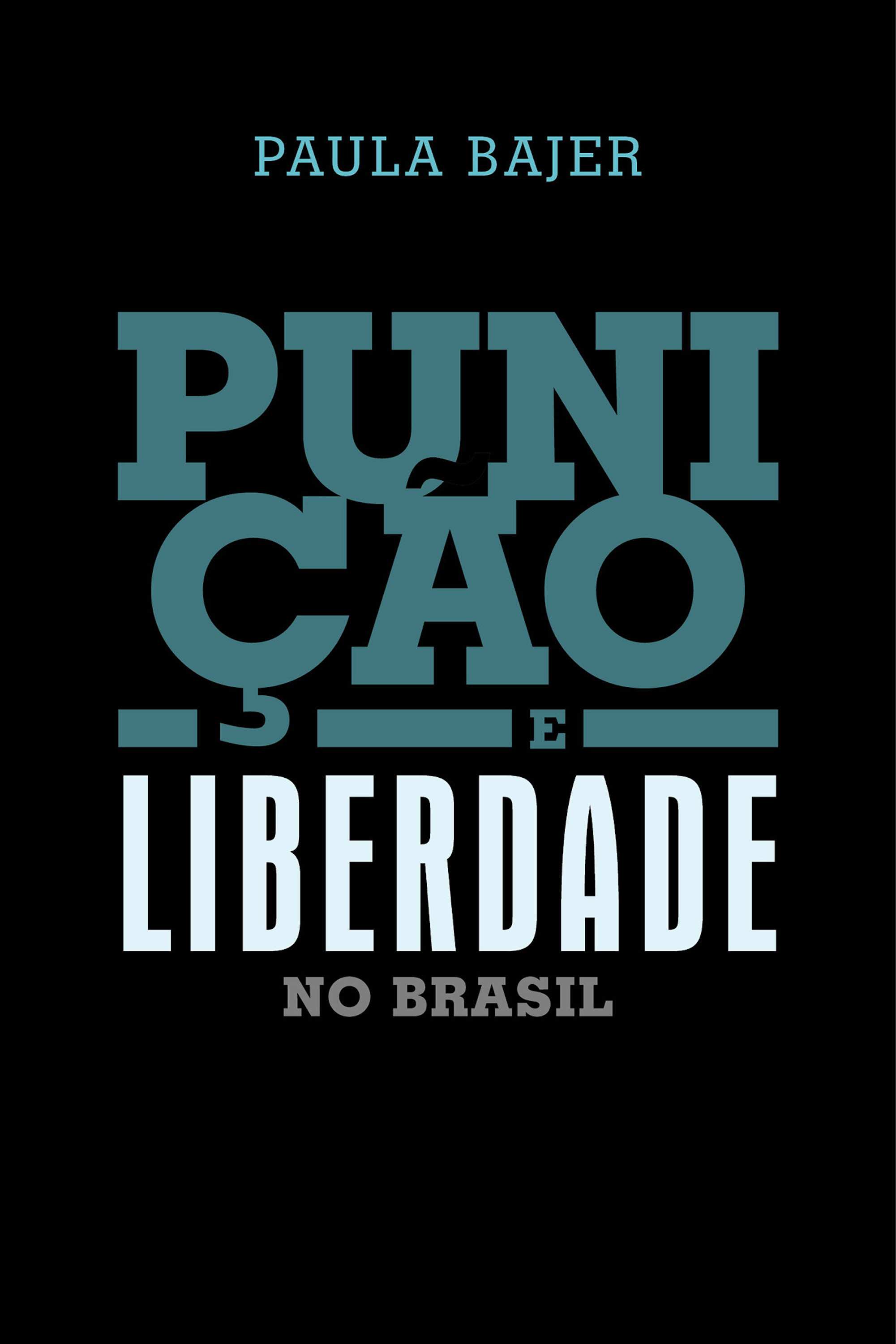 Punição e liberdade no Brasil