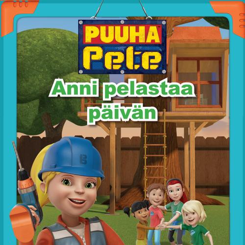 Puuha-Pete - Anni pelastaa päivän