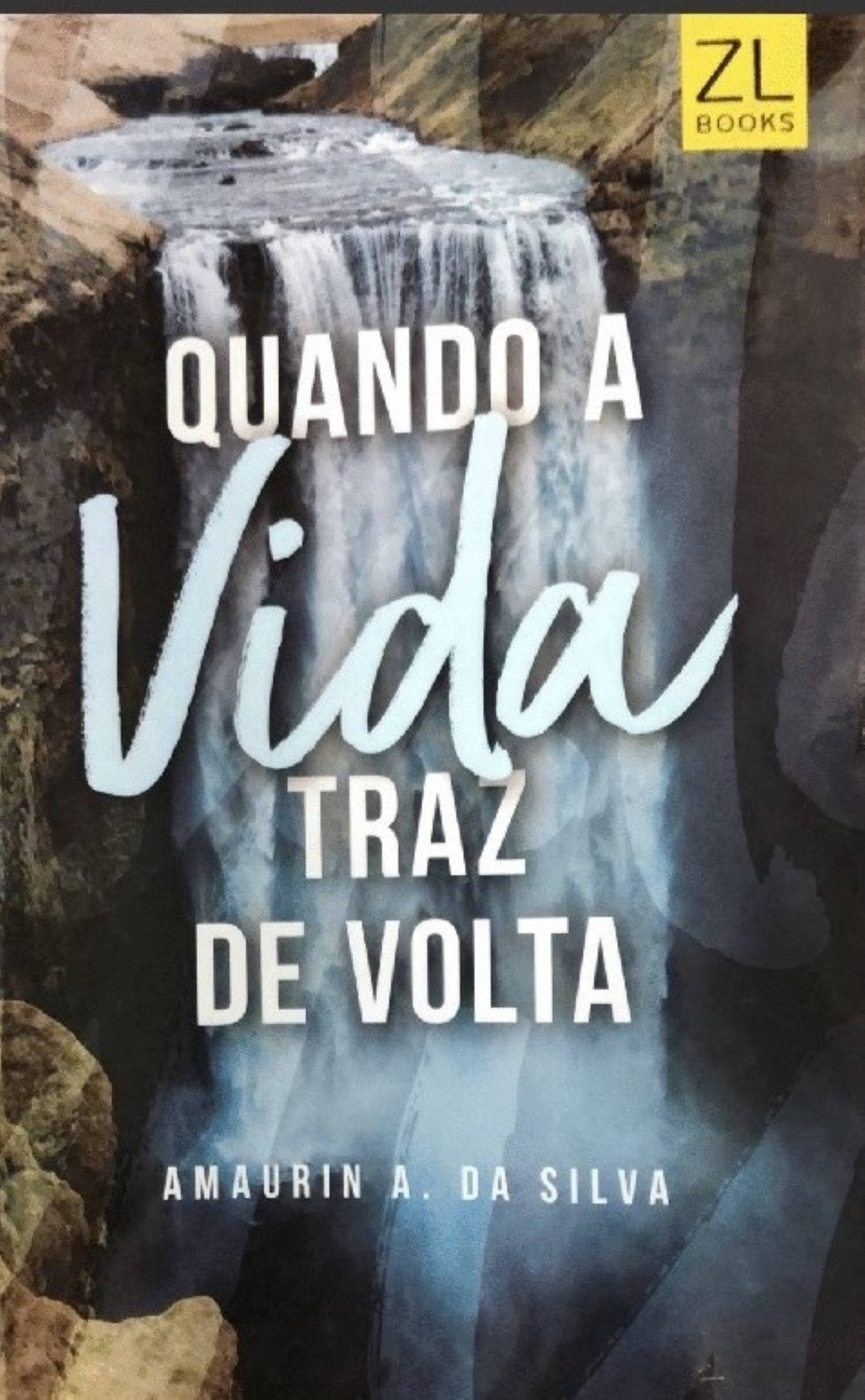 Quando a vida traz de volta