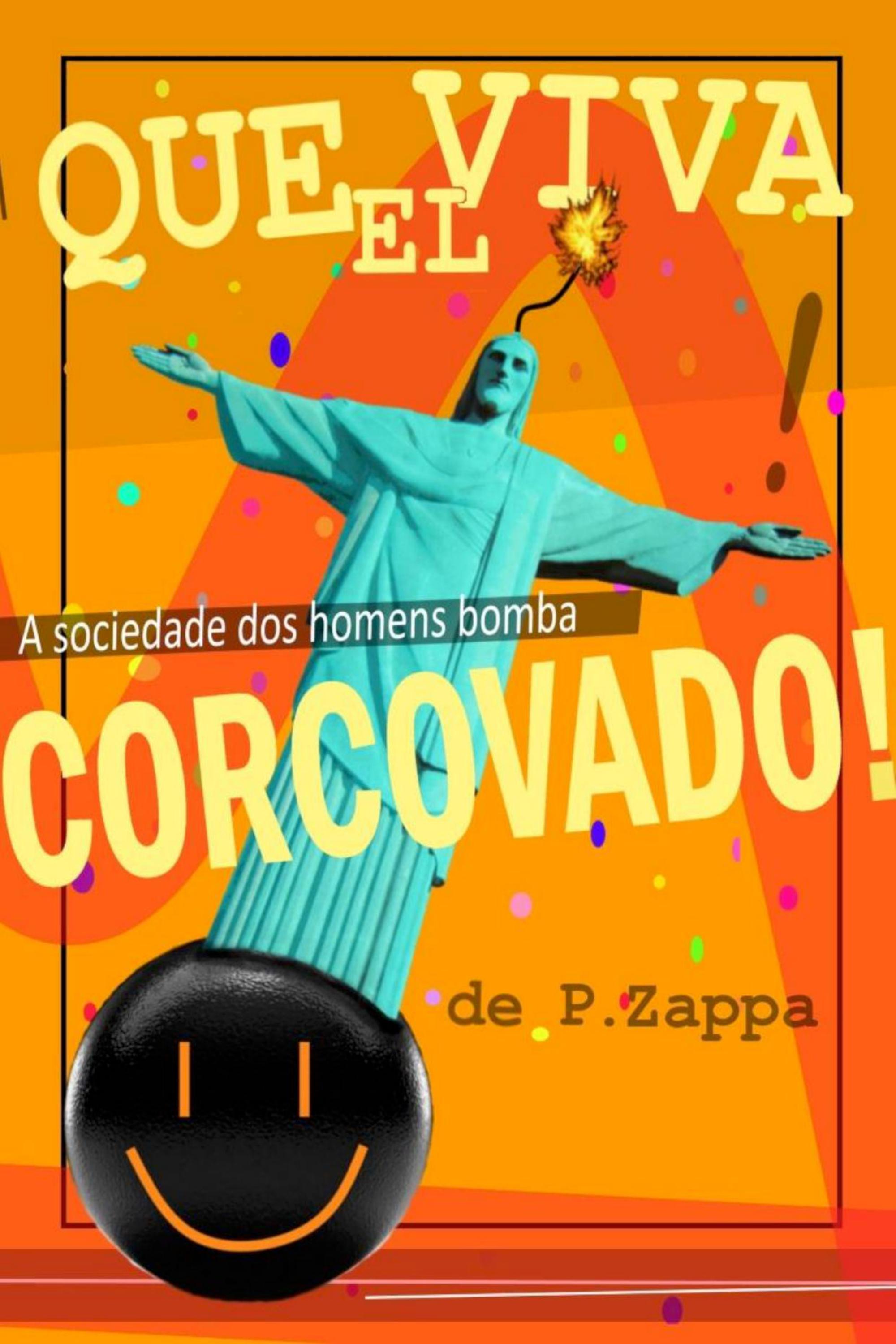 Que viva el Corcovado!