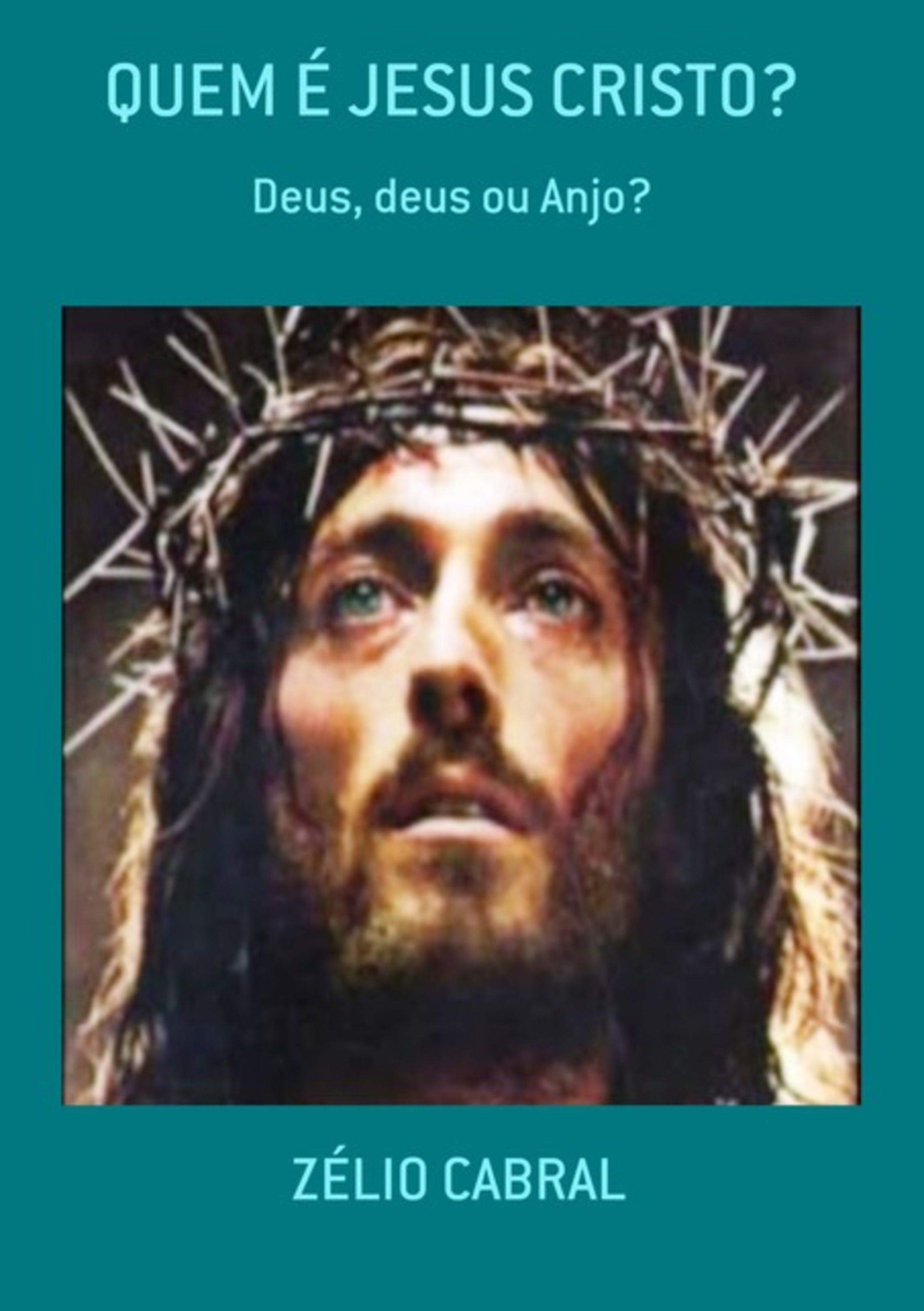 Quem É Jesus Cristo?