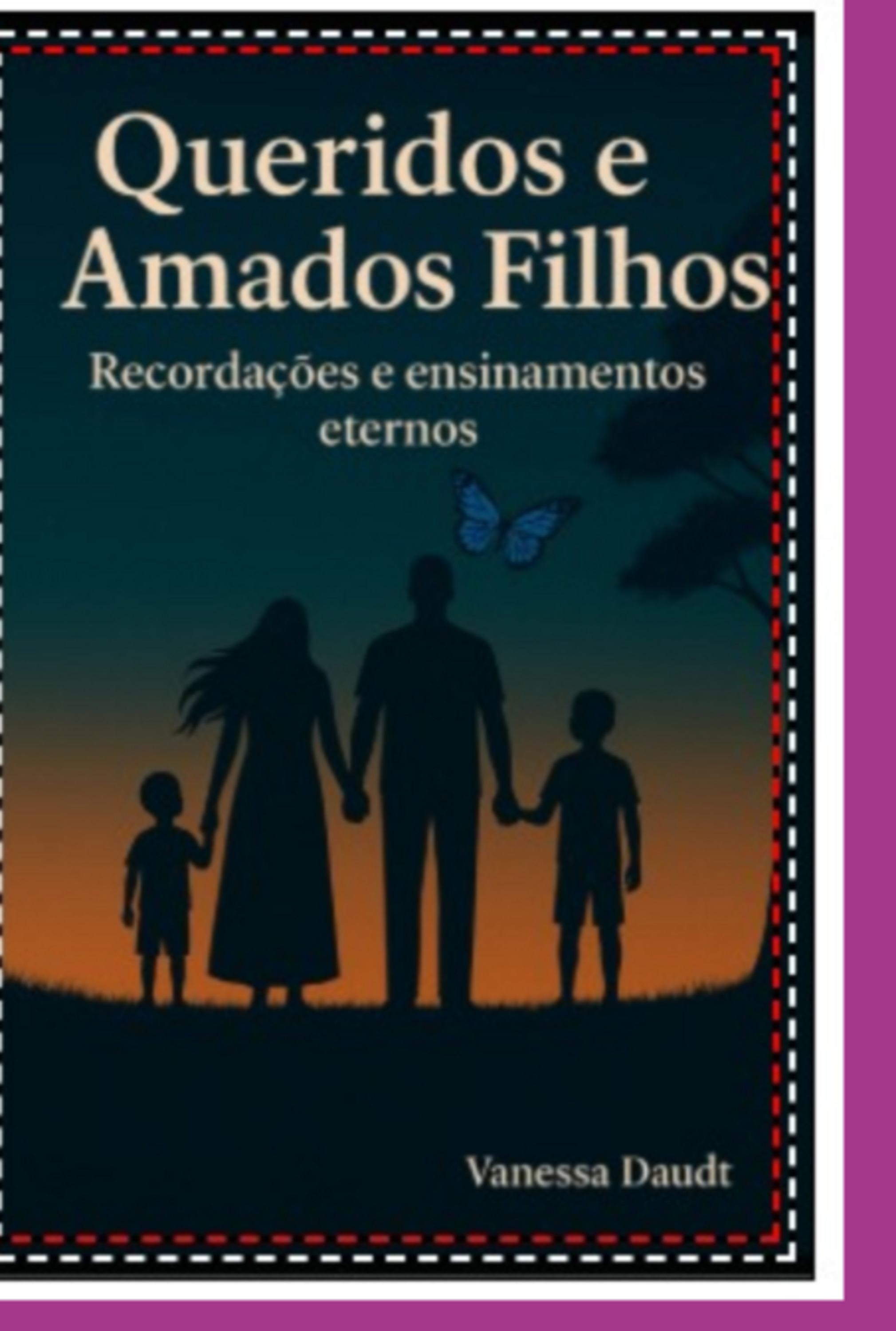 Queridos E Amados Filhos