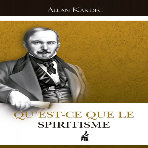 Qu’est-ce que le spiritisme