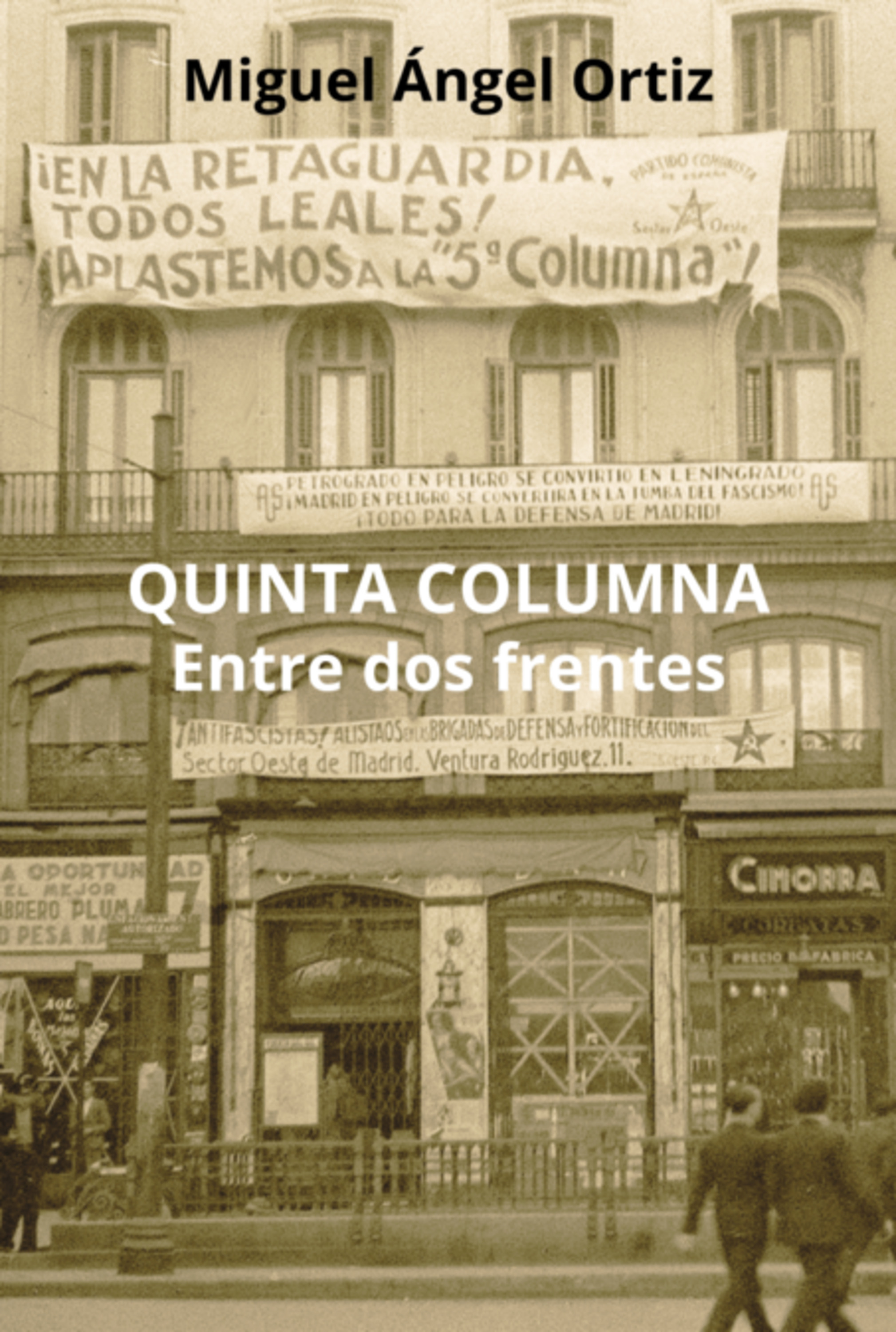 Quinta Columna: Entre Dos Frentes