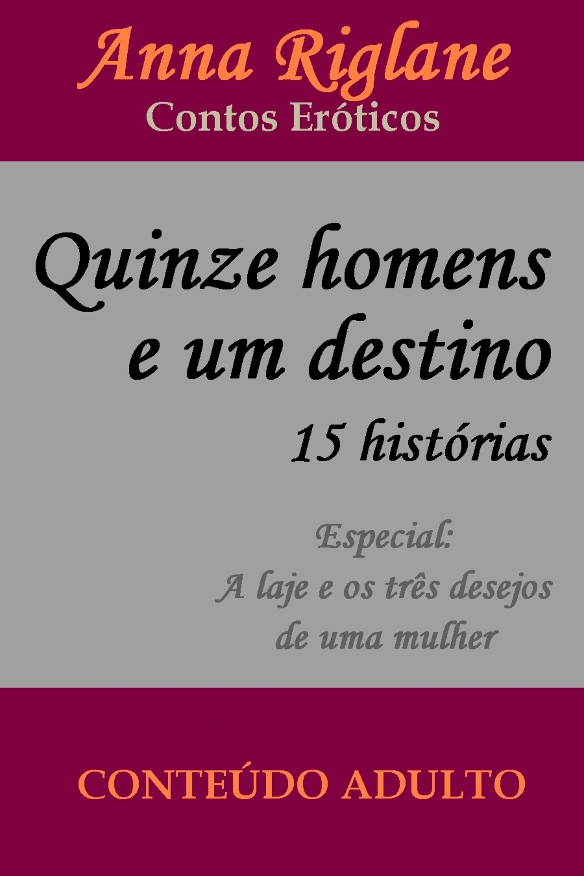 Quinze homens e um destino – Contos eróticos